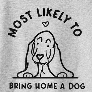 Most Likely to Bring Home a Dog - Basset Hound