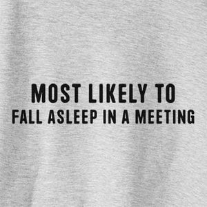 Most Likely To Fall Asleep in a Meeting