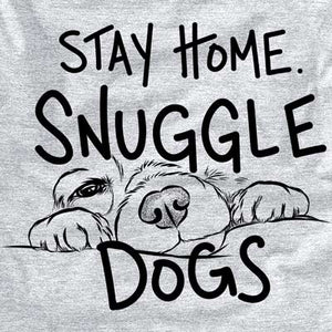 Stay Home Snuggle Dogs