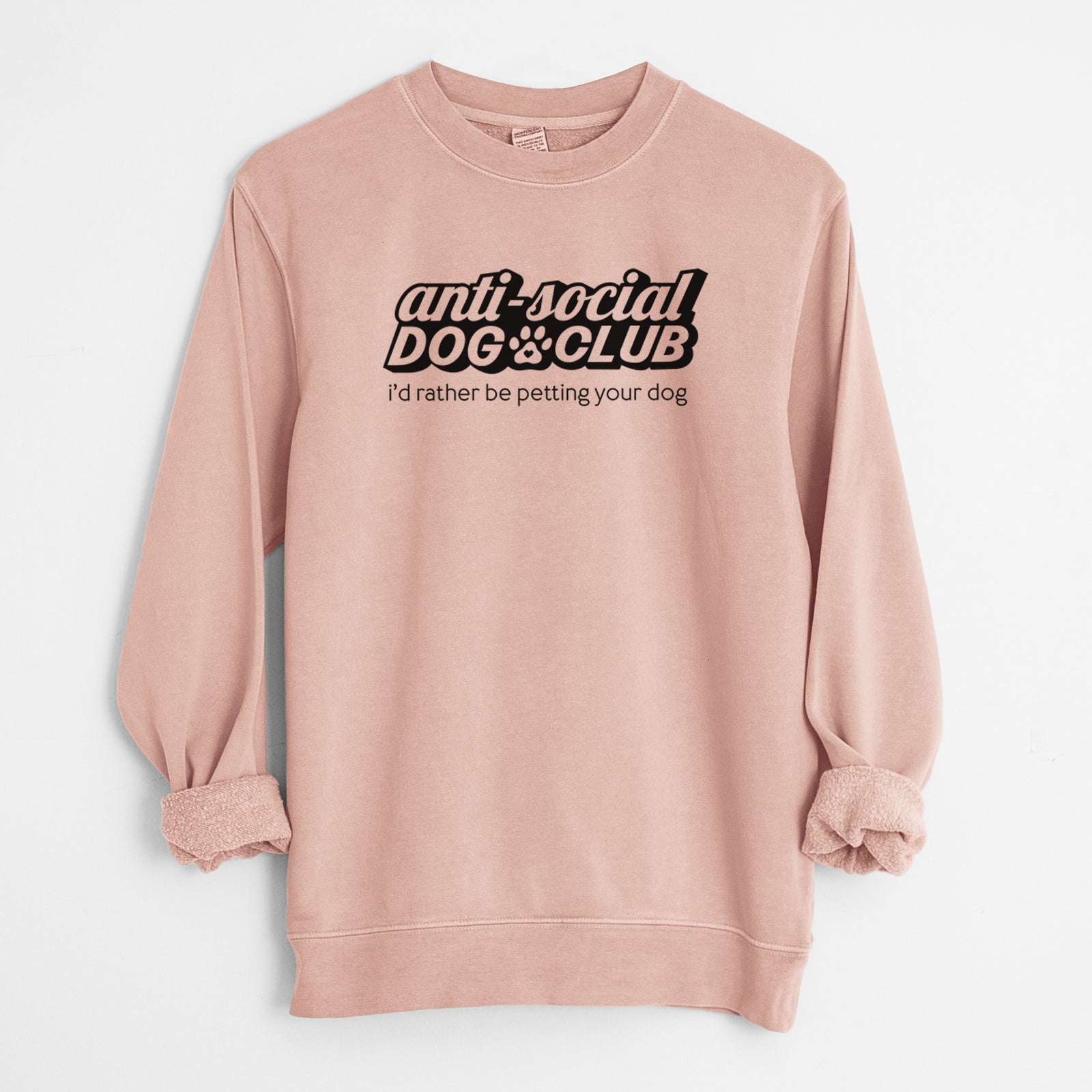 'Anti Social Dog Club' design on a Dusty Pink Unisex pigment dyed crew sweatshirt