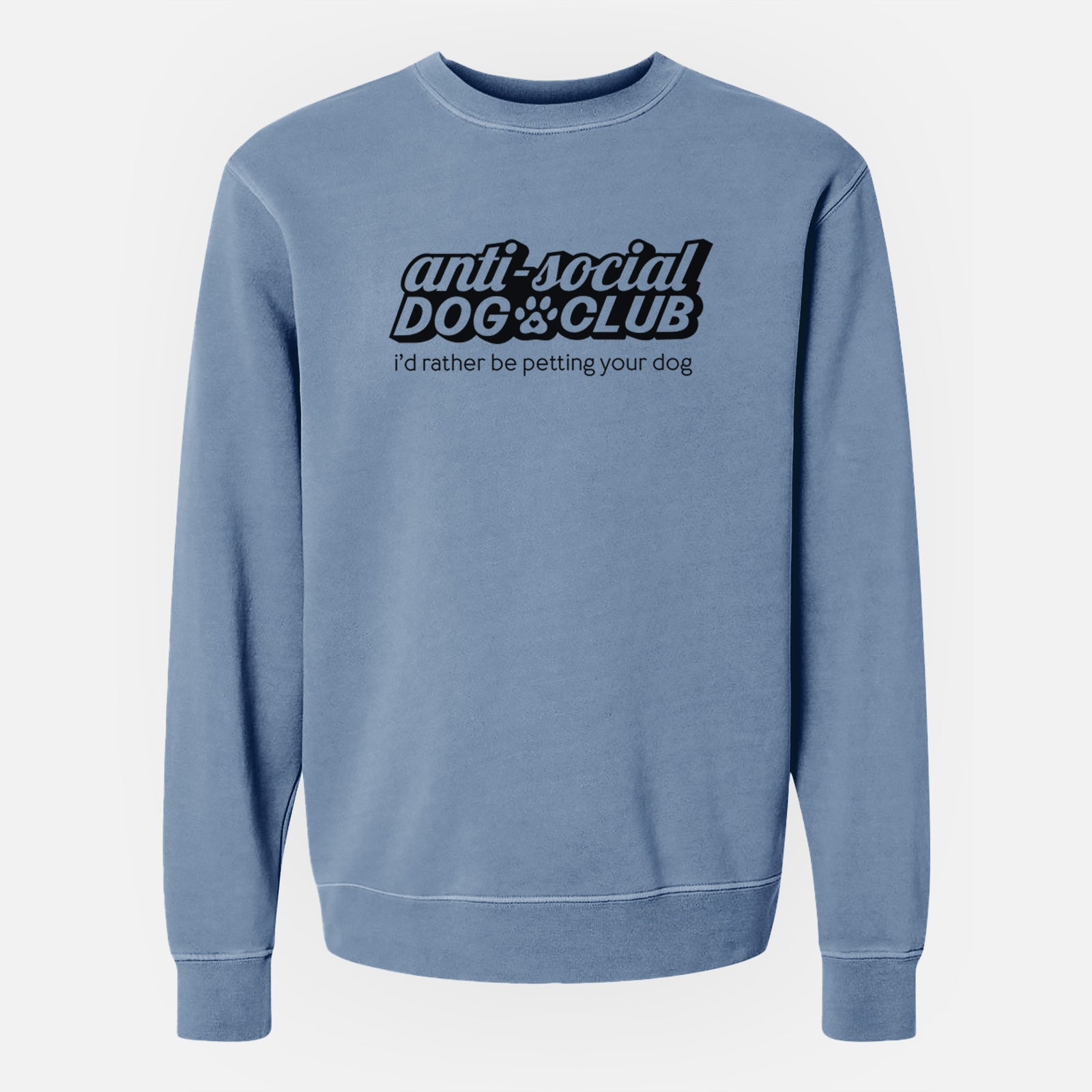 'Anti Social Dog Club' design on a Slate Blue Unisex pigment dyed crew sweatshirt