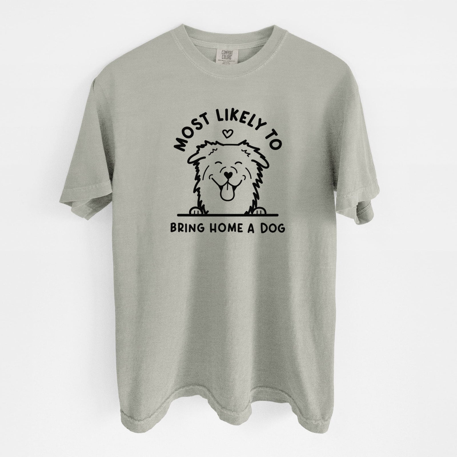 Most Likely to Bring Home a Dog - Aussie - Unisex Comfort Colors Garment-Dyed Heavyweight T-shirt in Sandstone
