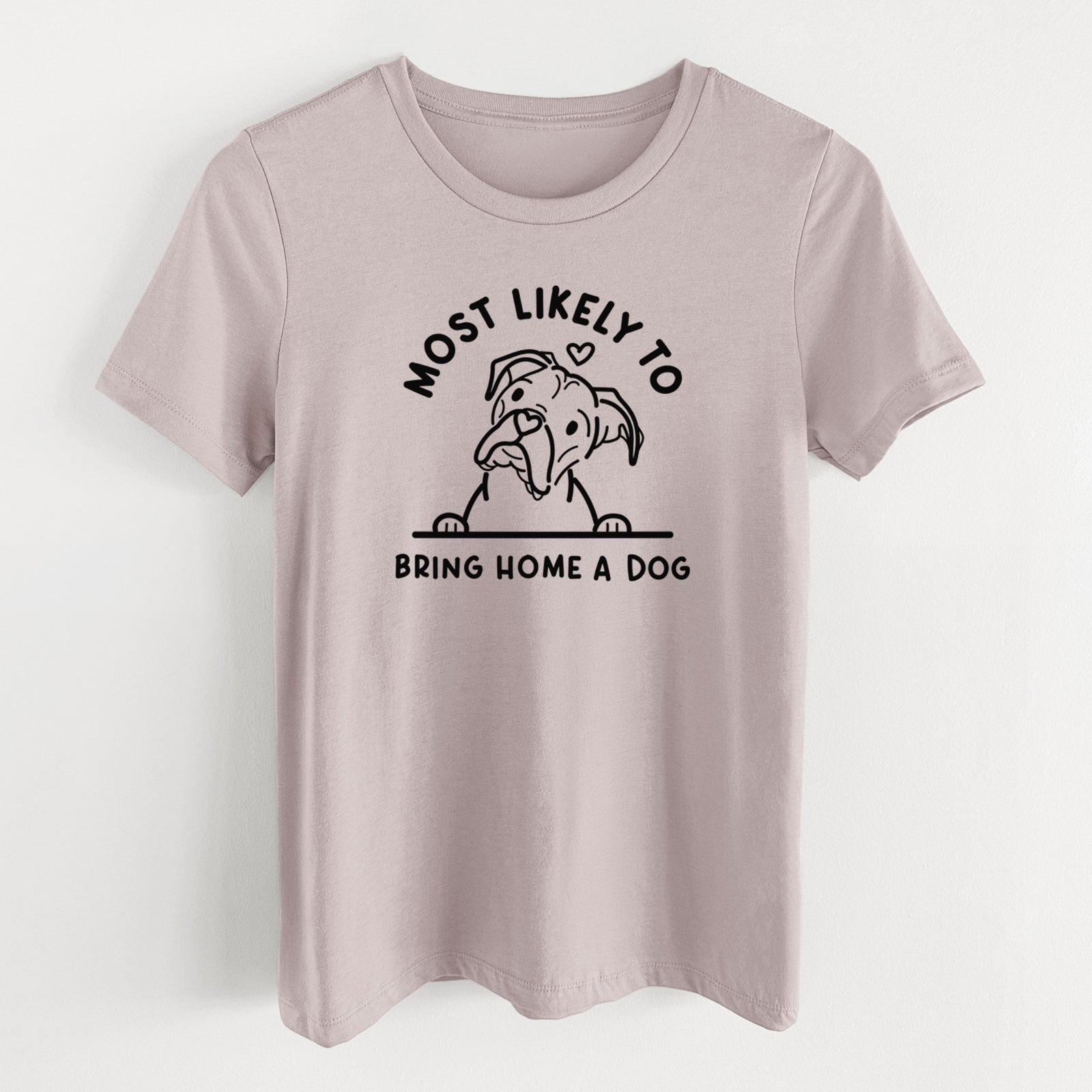 Most Likely to Bring Home a Dog - Boxer - Women's Lightweight Relaxed Fit 100% Cotton Crewneck