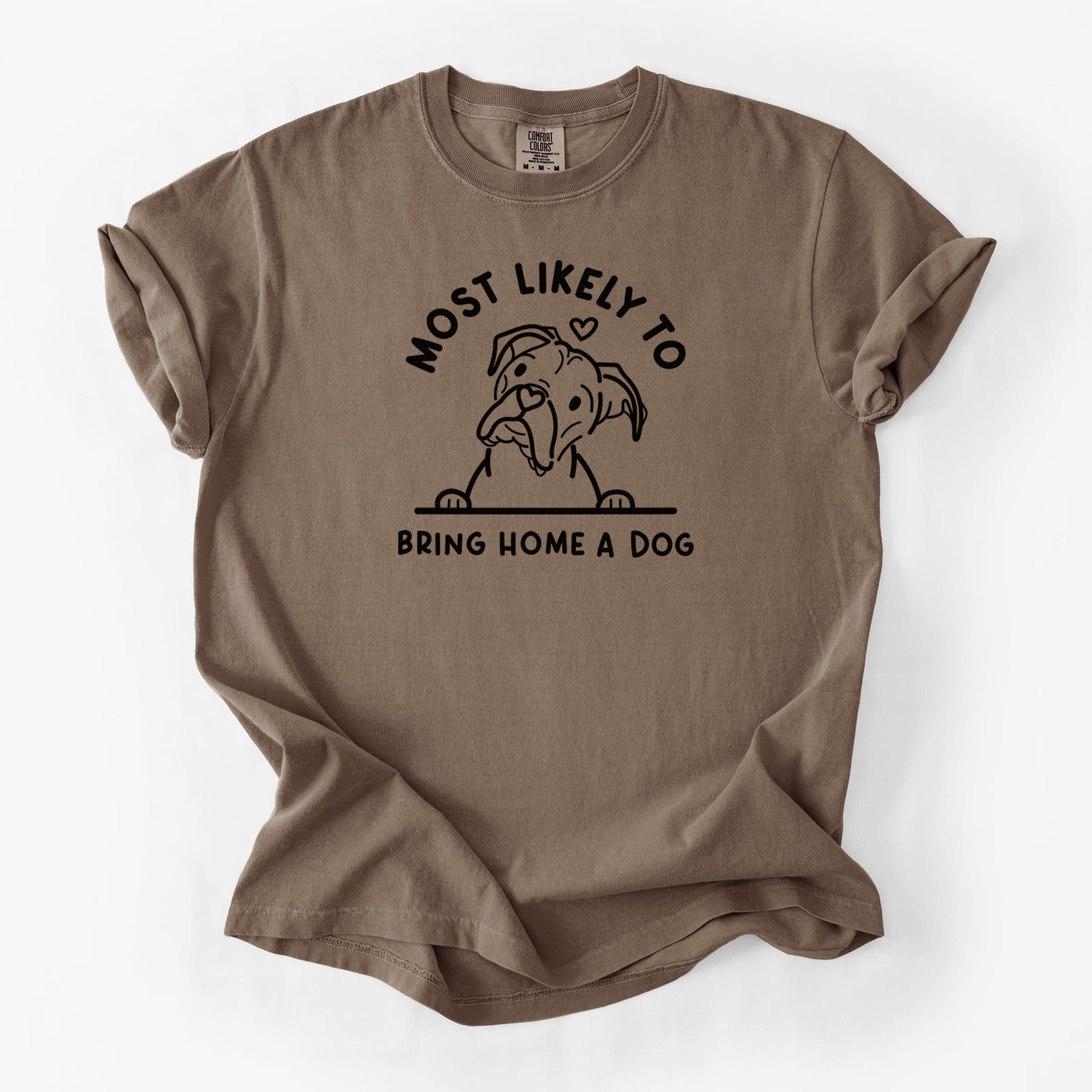 Most Likely to Bring Home a Dog - Boxer - Unisex Comfort Colors Garment-Dyed Heavyweight T-shirt in Espresso