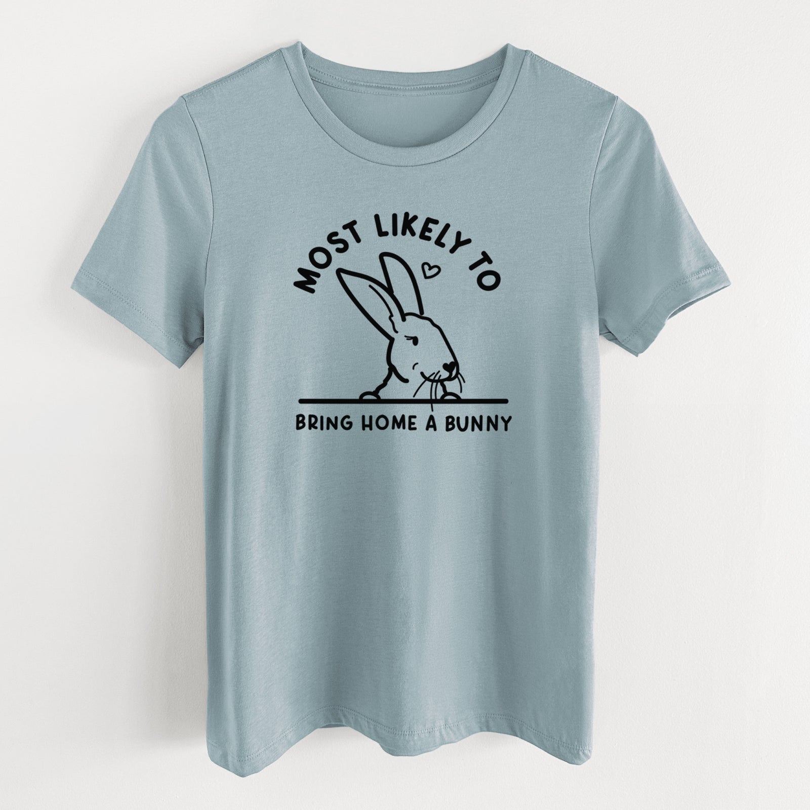 Most Likely to Bring Home a Bunny - Women's Lightweight Relaxed Fit 100% Cotton Crewneck