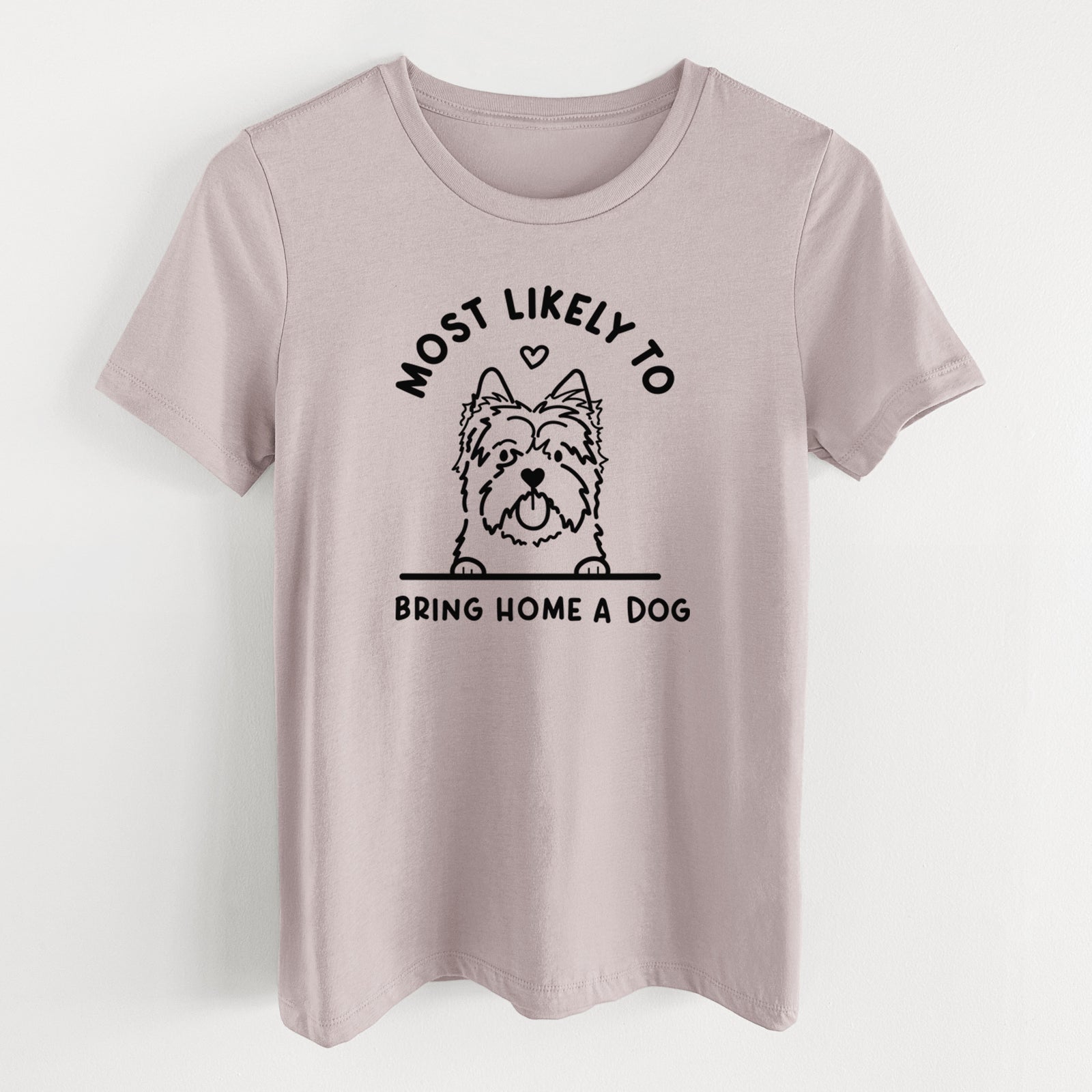 Most Likely to Bring Home a Dog - Cairn Terrier - Women's Lightweight Relaxed Fit 100% Cotton Crewneck
