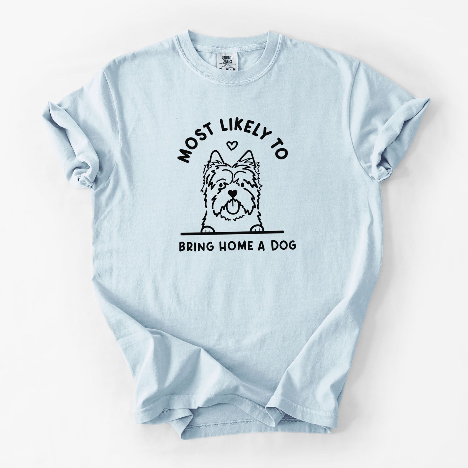 Most Likely to Bring Home a Dog - Cairn Terrier - Unisex Comfort Colors Garment-Dyed Heavyweight T-shirt in Chambray