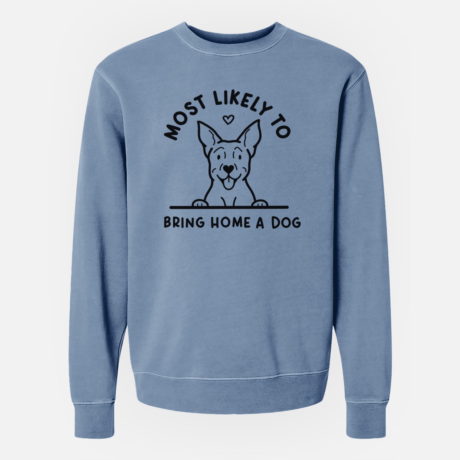 'Most Likely to Bring Home a Dog - Carolina Dog' design on a Slate Blue Unisex pigment dyed crew sweatshirt