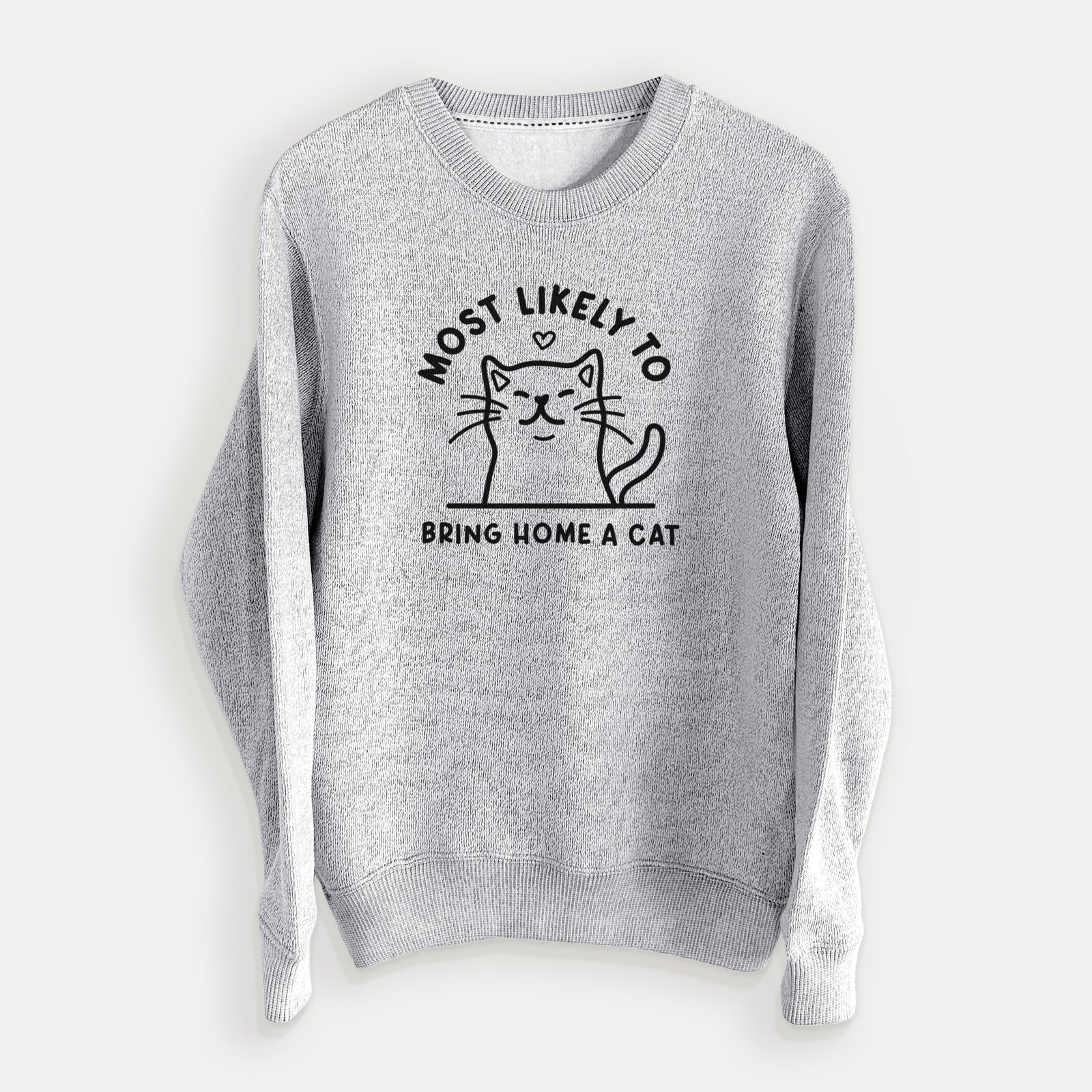 'Most Likely to Bring Home a Cat' design on a Salt Pepper knit sweatshirt