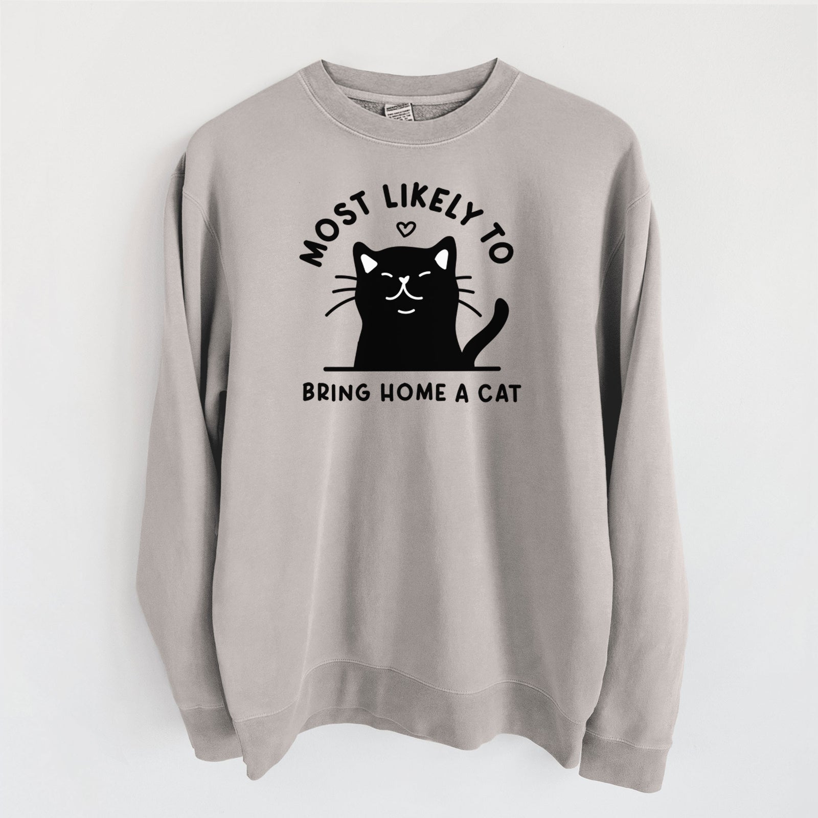 Most Likely to Bring Home a Cat - Black - Unisex Pigment Dyed Crew Sweatshirt in Cement