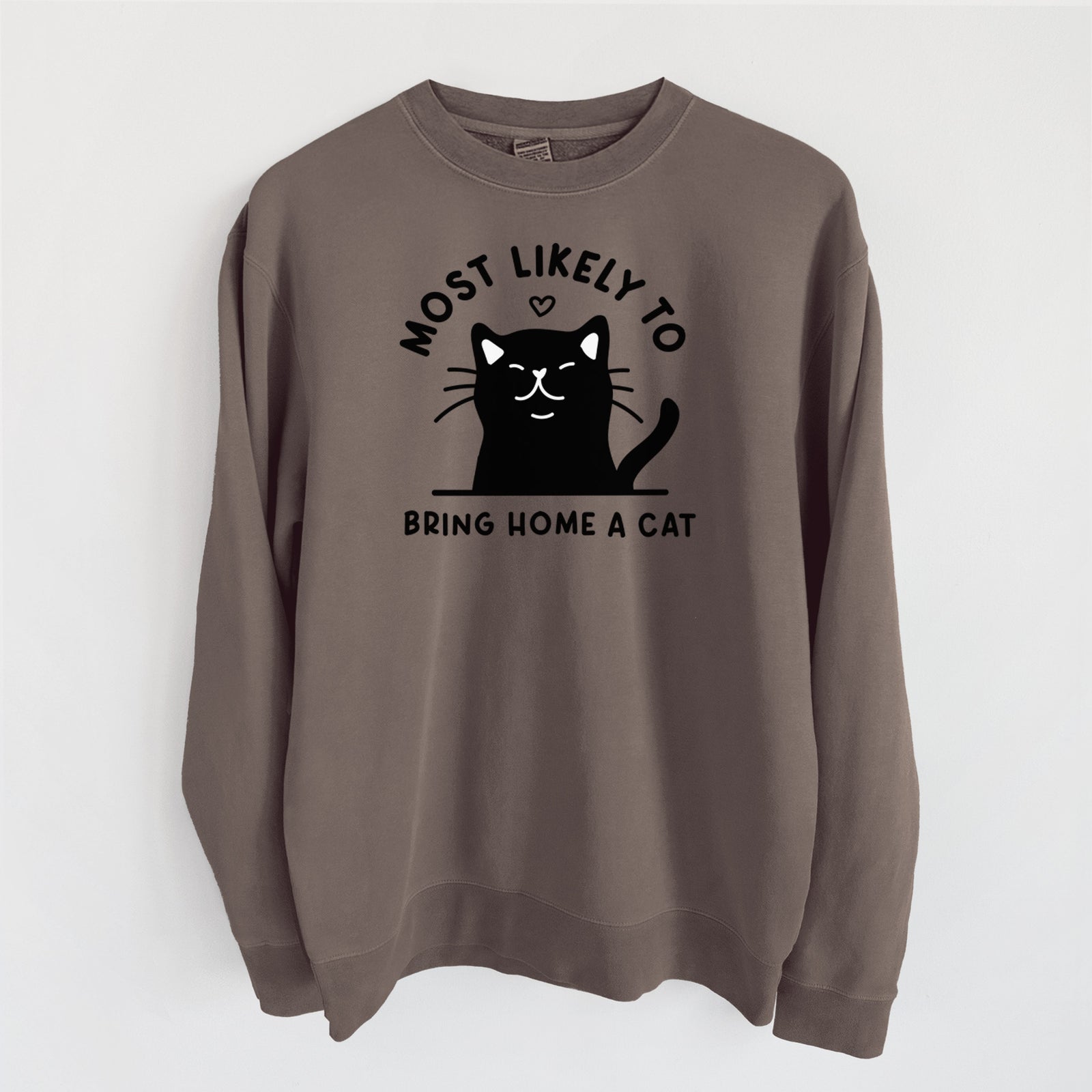 Most Likely to Bring Home a Cat - Black - Unisex Pigment Dyed Crew Sweatshirt in Espresso