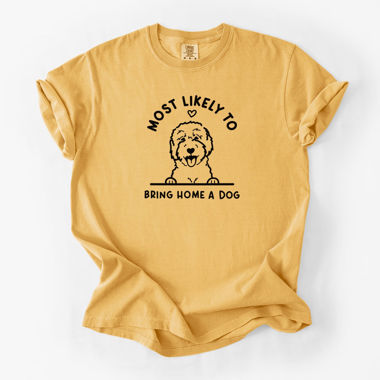 Most Likely to Bring Home a Dog - Goldendoodle/Labradoodle - Unisex Comfort Colors Garment-Dyed Heavyweight T-shirt in Golden Wheat