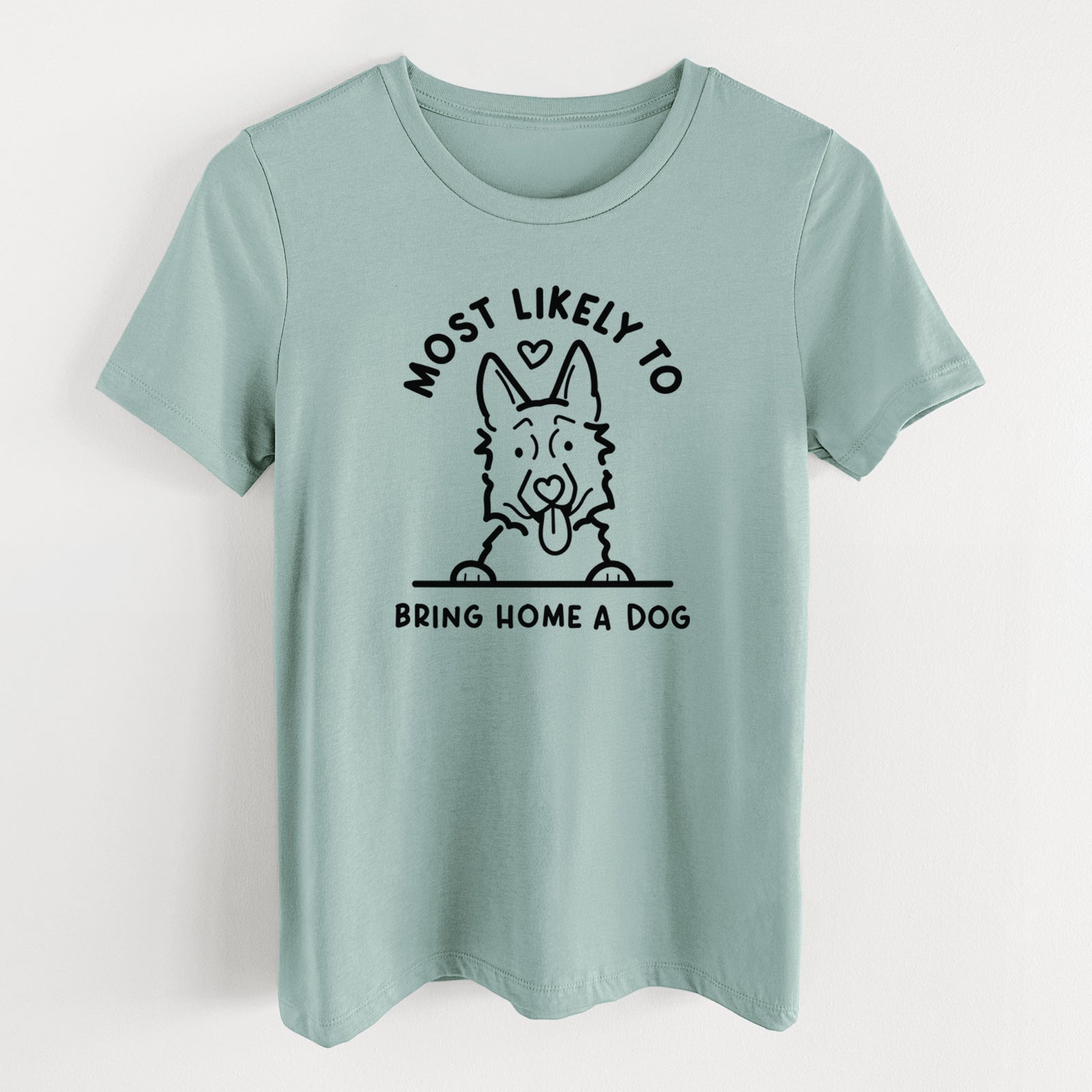 Most Likely to Bring Home a Dog - German Shepherd - Women's Lightweight Relaxed Fit 100% Cotton Crewneck