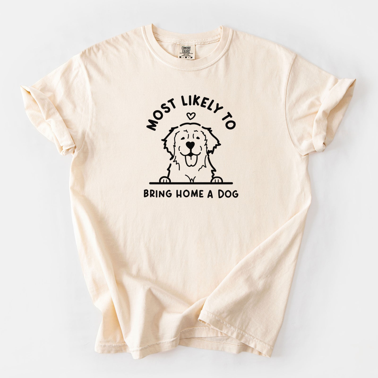 Most Likely to Bring Home a Dog - Golden Retriever - Unisex Comfort Colors Garment-Dyed Heavyweight T-shirt in Ivory