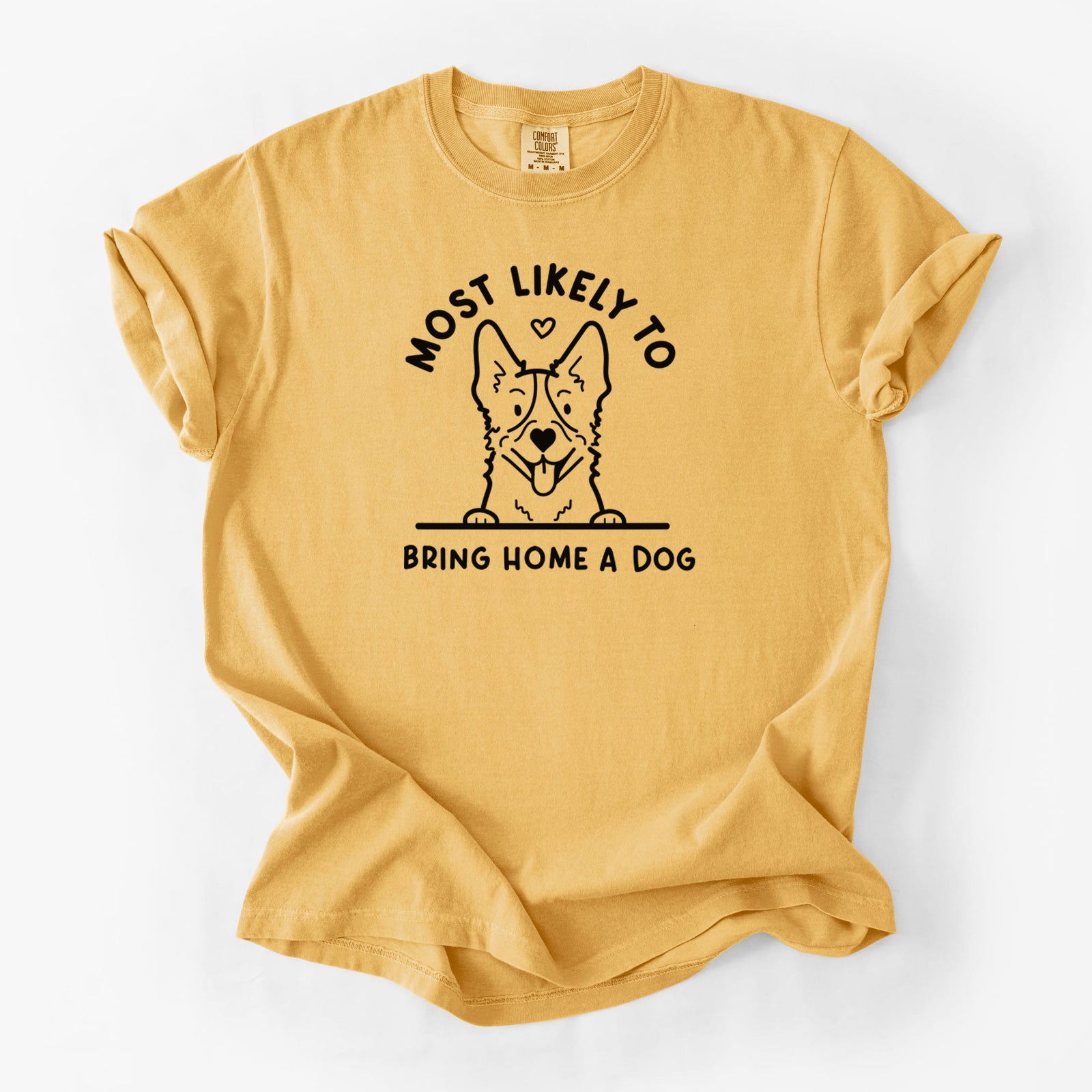 Most Likely to Bring Home a Dog - Heeler - Unisex Comfort Colors Garment-Dyed Heavyweight T-shirt in Golden Wheat