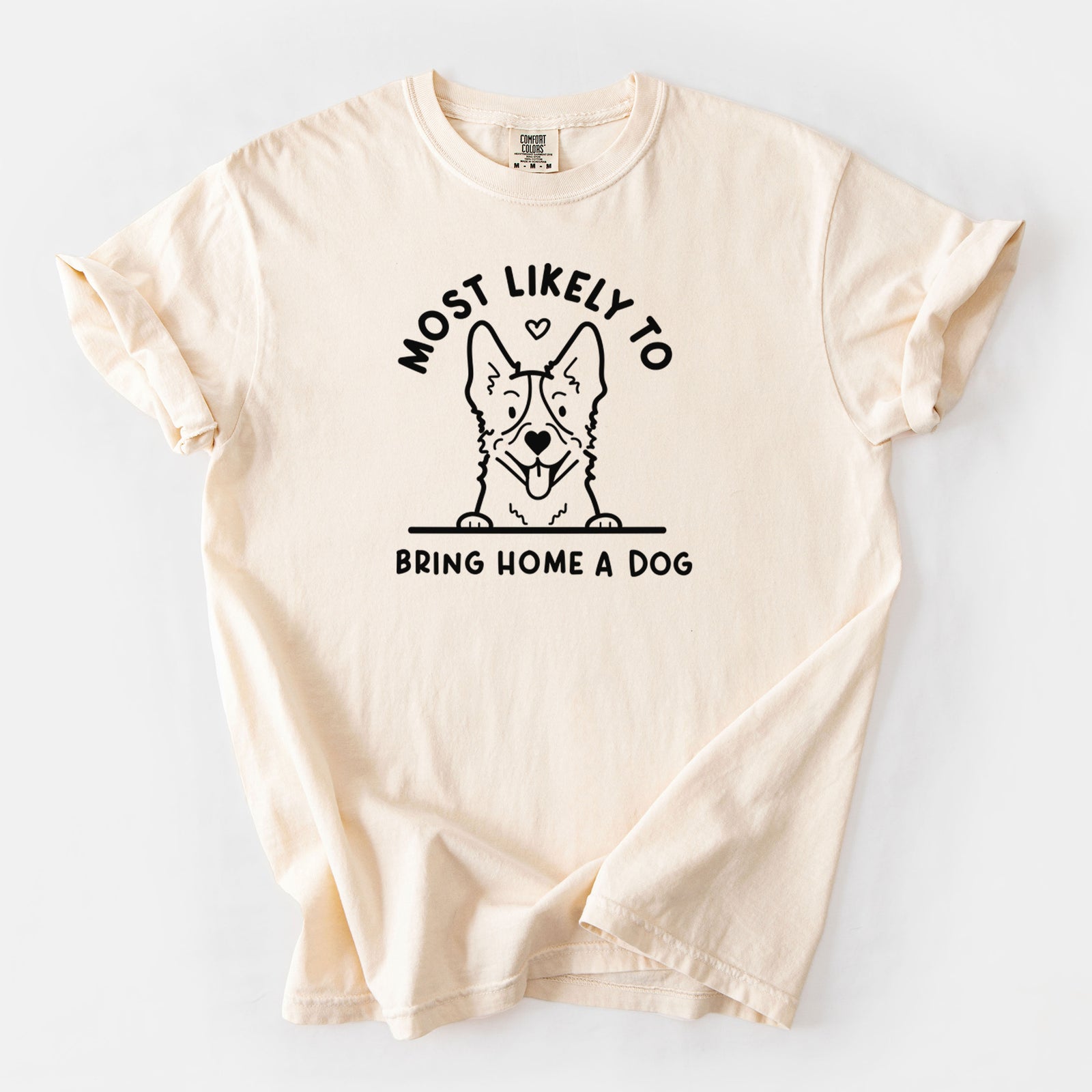 Most Likely to Bring Home a Dog - Heeler - Unisex Comfort Colors Garment-Dyed Heavyweight T-shirt in Ivory
