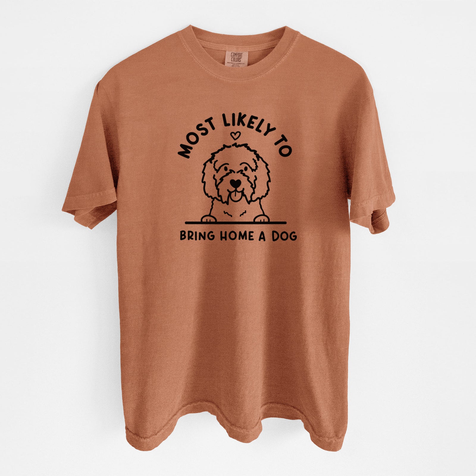 Most Likely to Bring Home a Dog - Maltipoo - Unisex Comfort Colors Garment-Dyed Heavyweight T-shirt in Yam