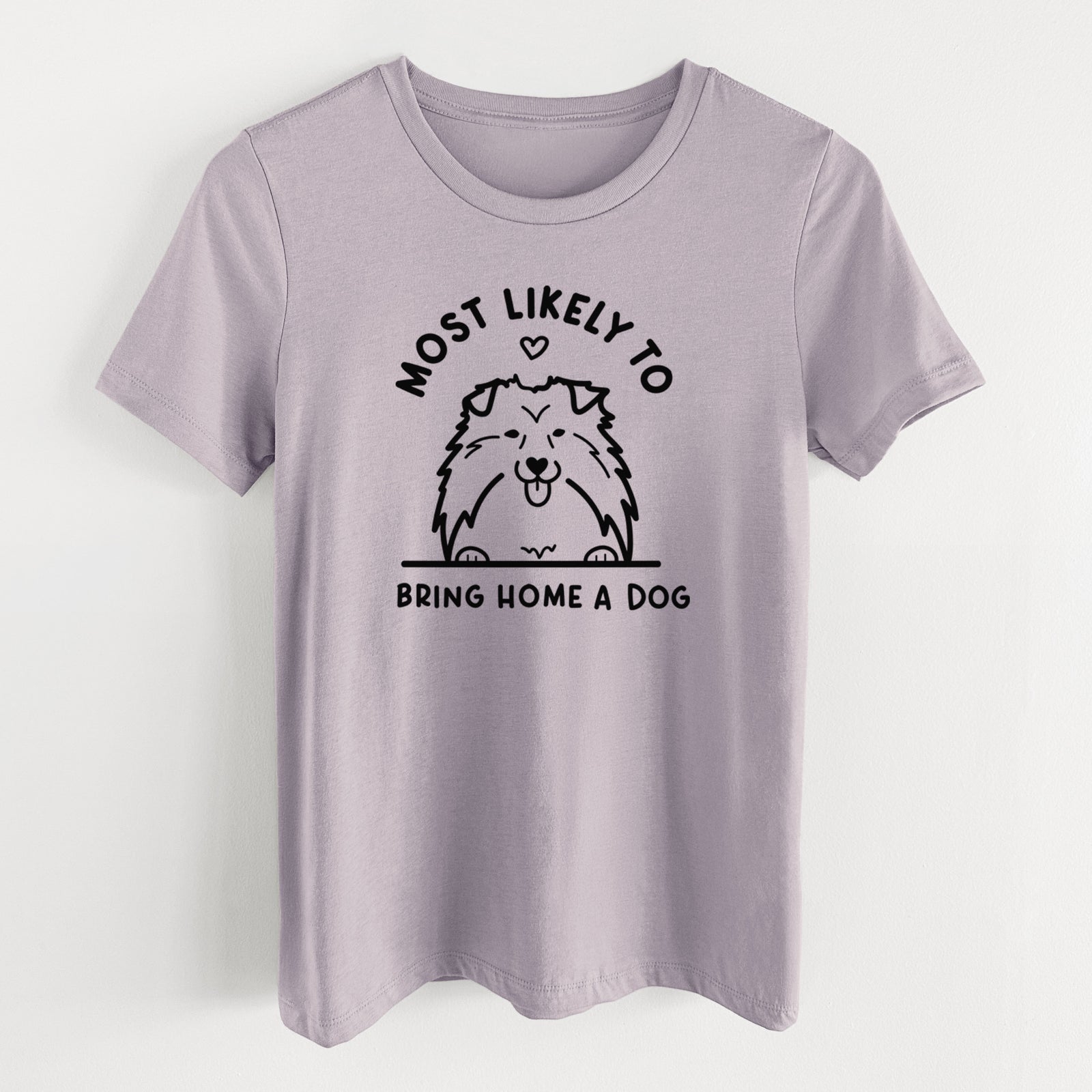 Most Likely to Bring Home a Dog - Shetland Sheepdog - Women's Lightweight Relaxed Fit 100% Cotton Crewneck