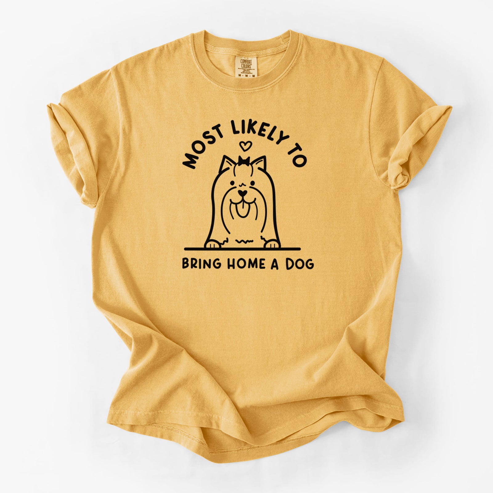Most Likely to Bring Home a Dog - Yorkshire Terrier - Unisex Comfort Colors Garment-Dyed Heavyweight T-shirt in Golden Wheat