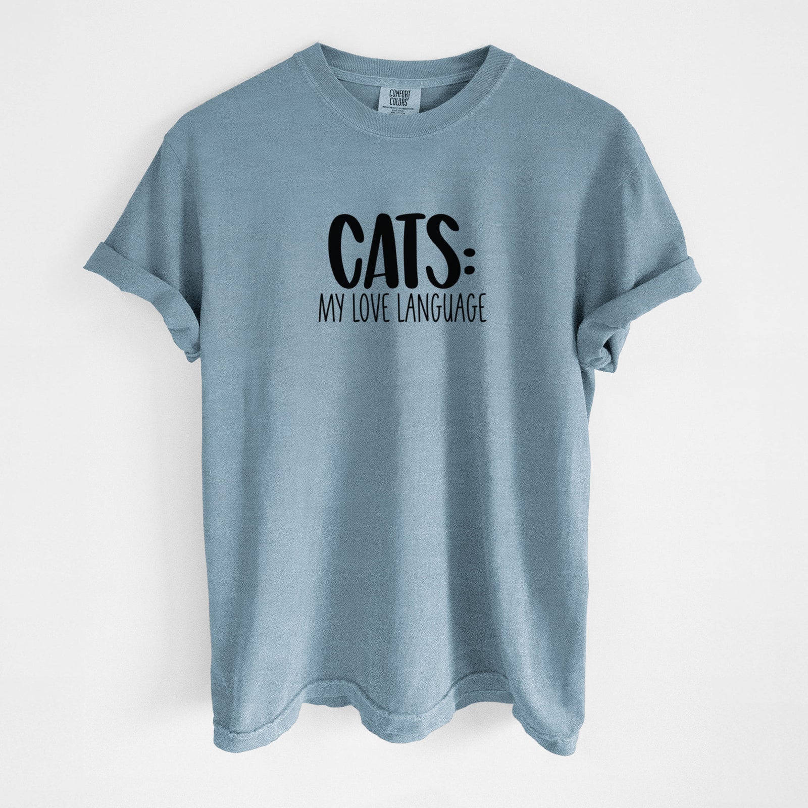Cats: My Love Language - Unisex Comfort Colors Garment-Dyed Heavyweight T-shirt in Steel Blue