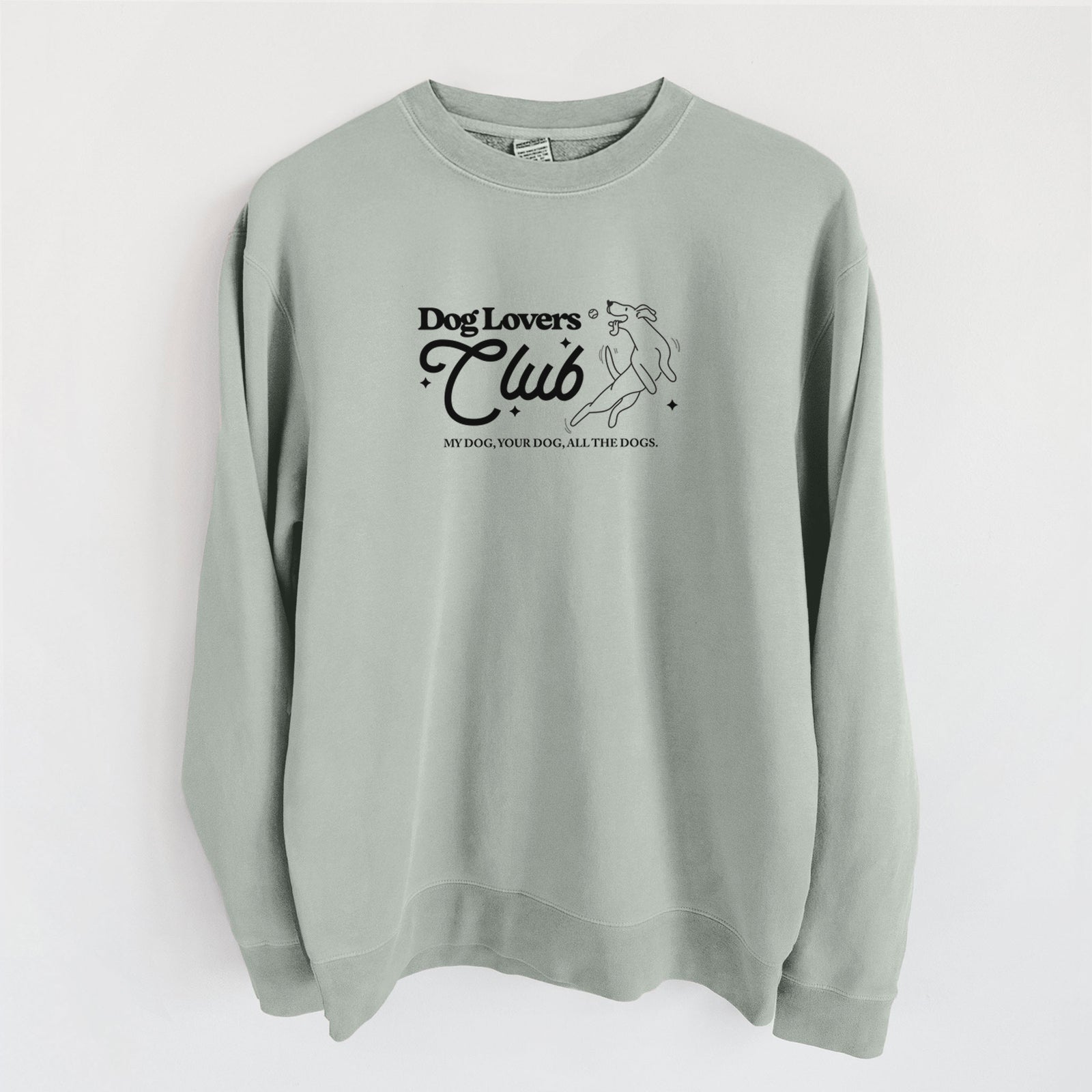 'Dog Lovers Club' design on a Sage Unisex pigment dyed crew sweatshirt