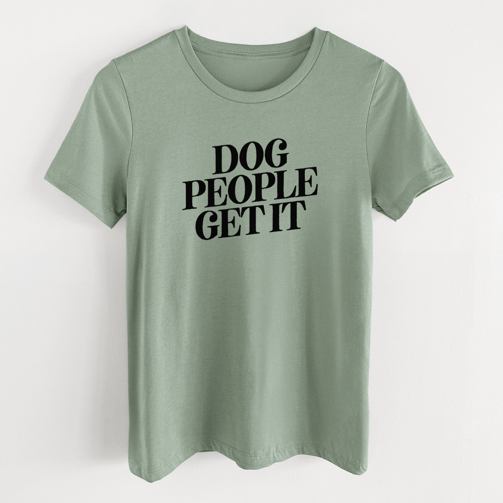 Dog People Get it - Women's Lightweight Relaxed Fit 100% Cotton Crewneck