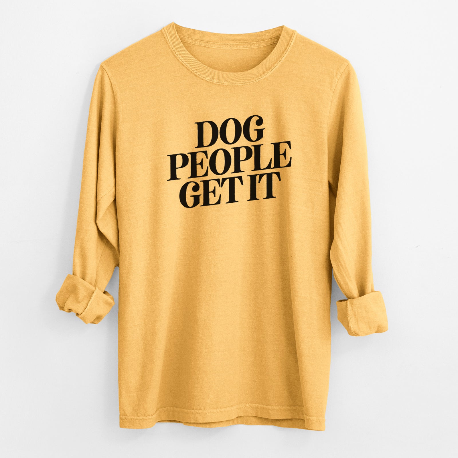 Dog People Get it - Men's Heavyweight 100% Cotton Long Sleeve