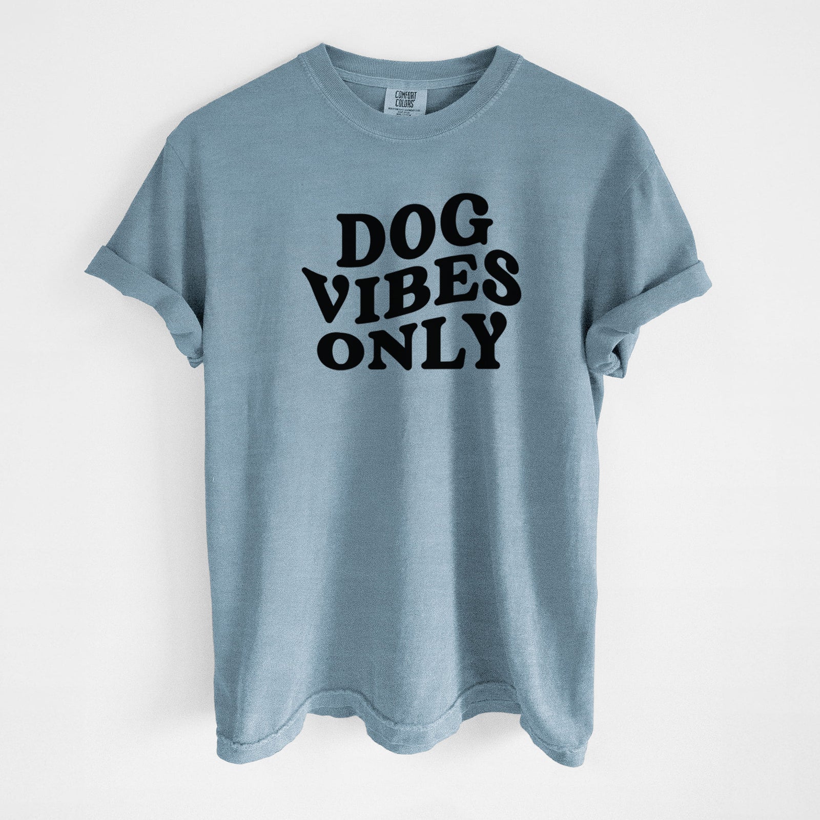 Dog Vibes Only - Unisex Comfort Colors Garment-Dyed Heavyweight T-shirt in Steel Blue