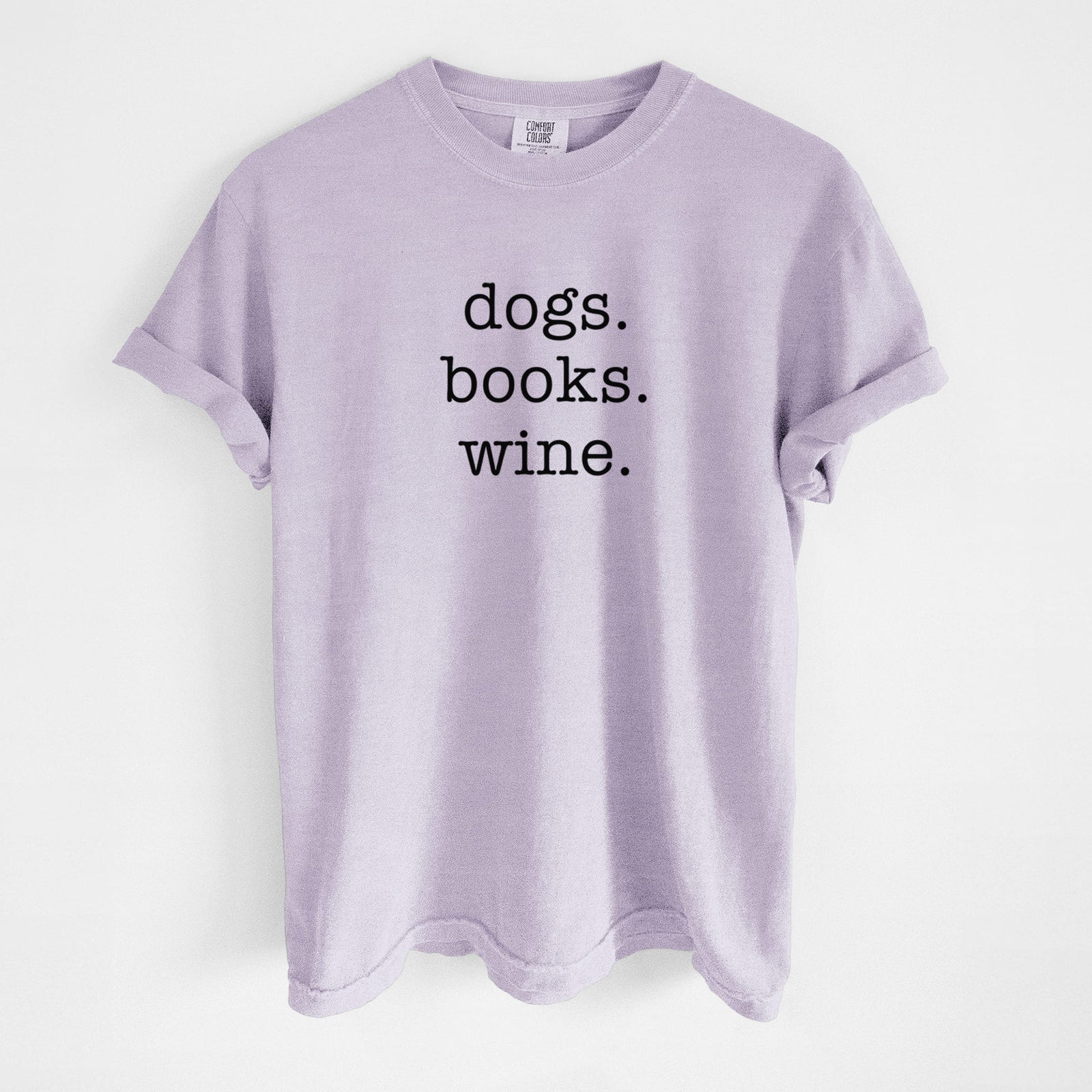 dogs. books. wine. - Unisex Comfort Colors Garment-Dyed Heavyweight T-shirt in Orchid