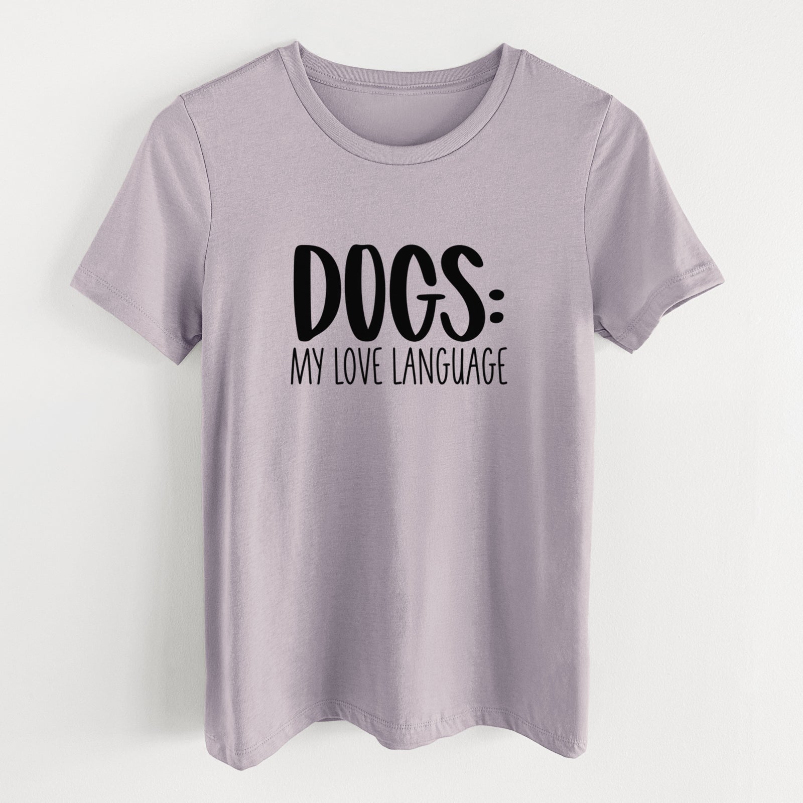 Dogs: My Love Language - Women's Lightweight Relaxed Fit 100% Cotton Crewneck