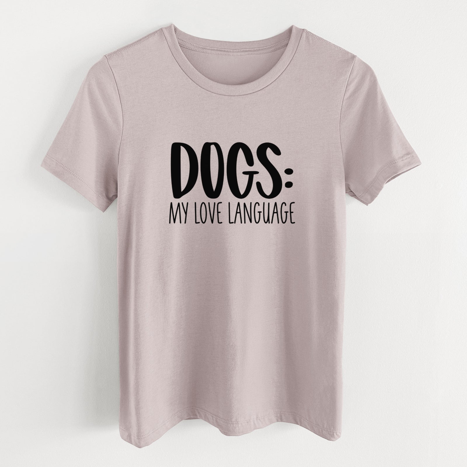 Dogs: My Love Language - Women's Lightweight Relaxed Fit 100% Cotton Crewneck
