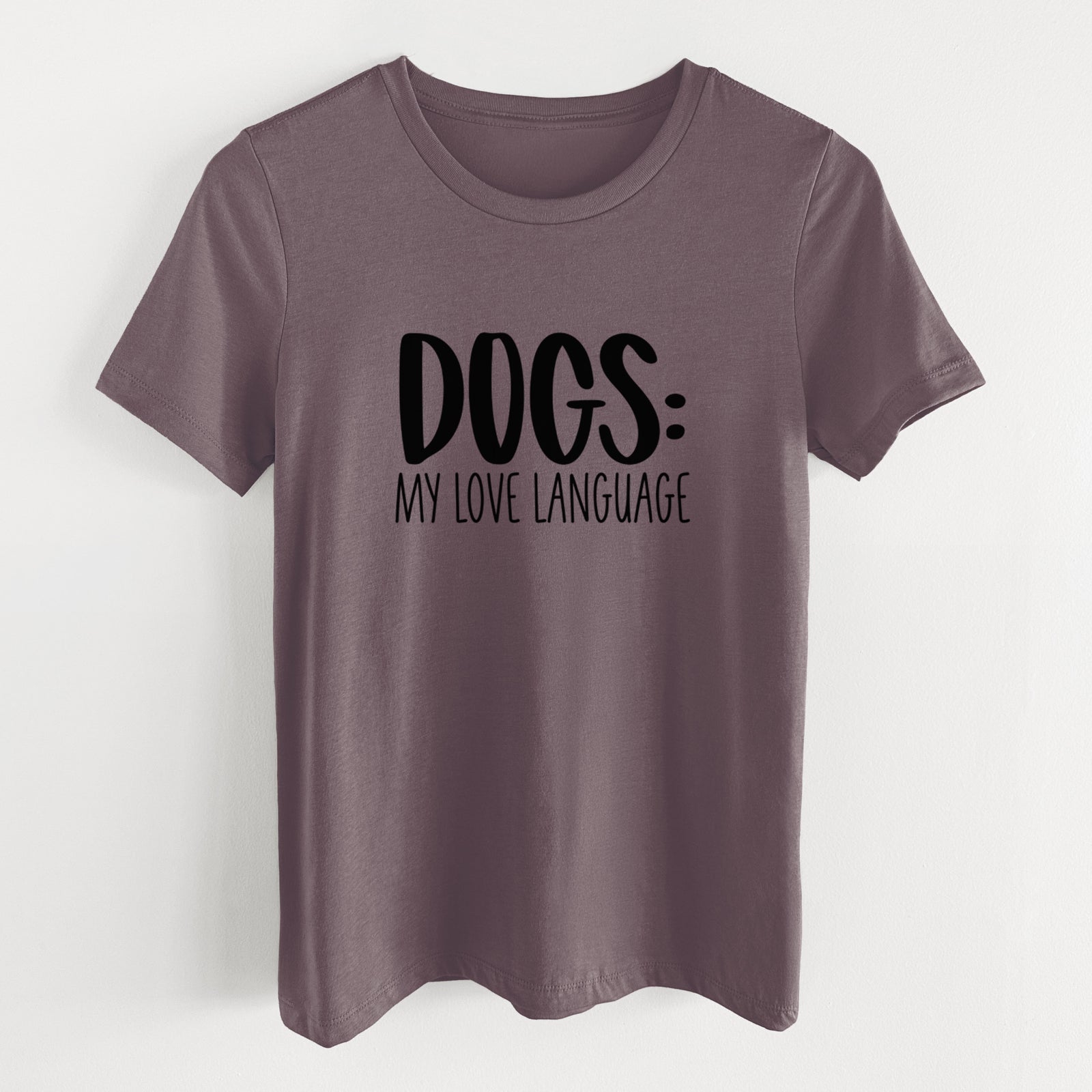 Dogs: My Love Language - Women's Lightweight Relaxed Fit 100% Cotton Crewneck