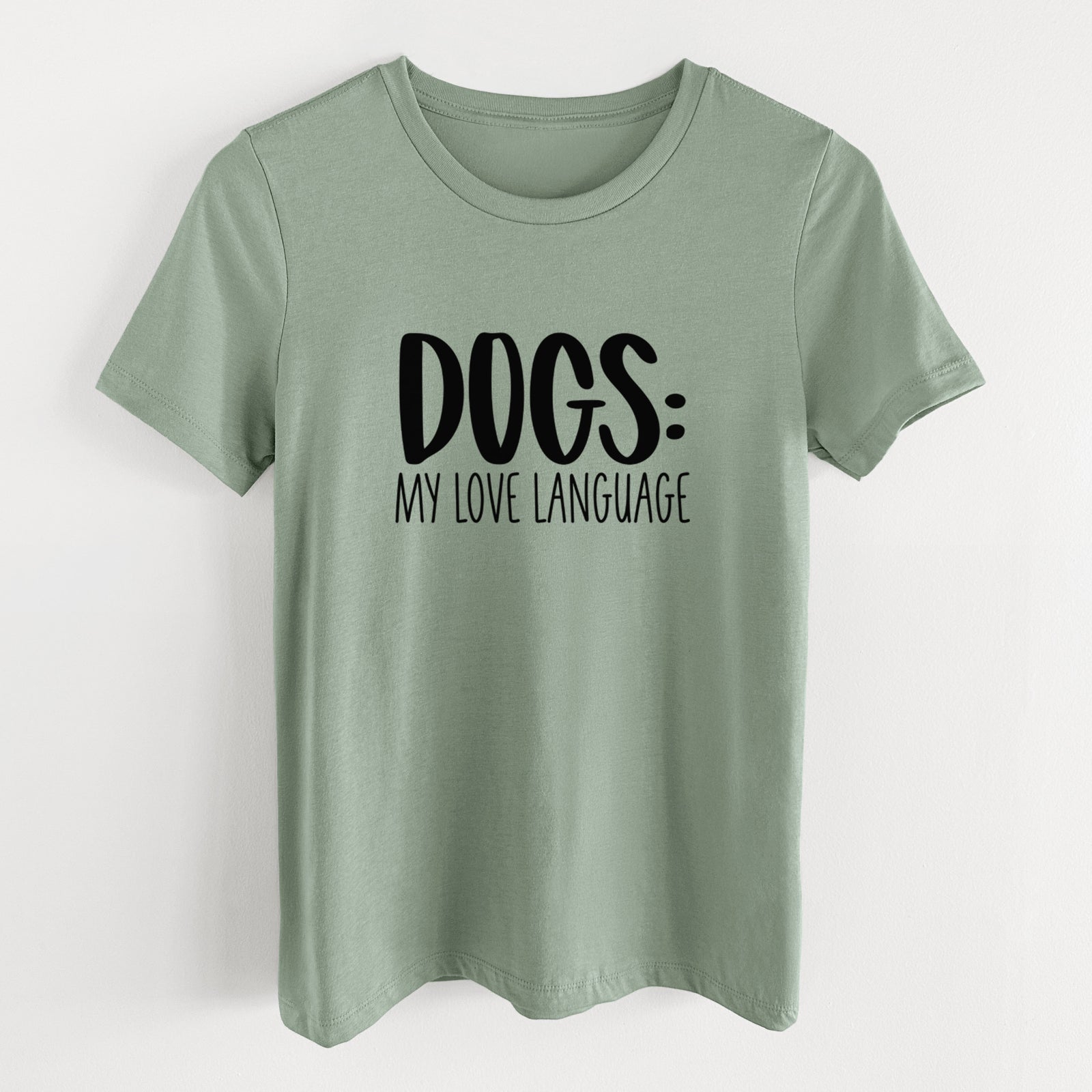 Dogs: My Love Language - Women's Lightweight Relaxed Fit 100% Cotton Crewneck