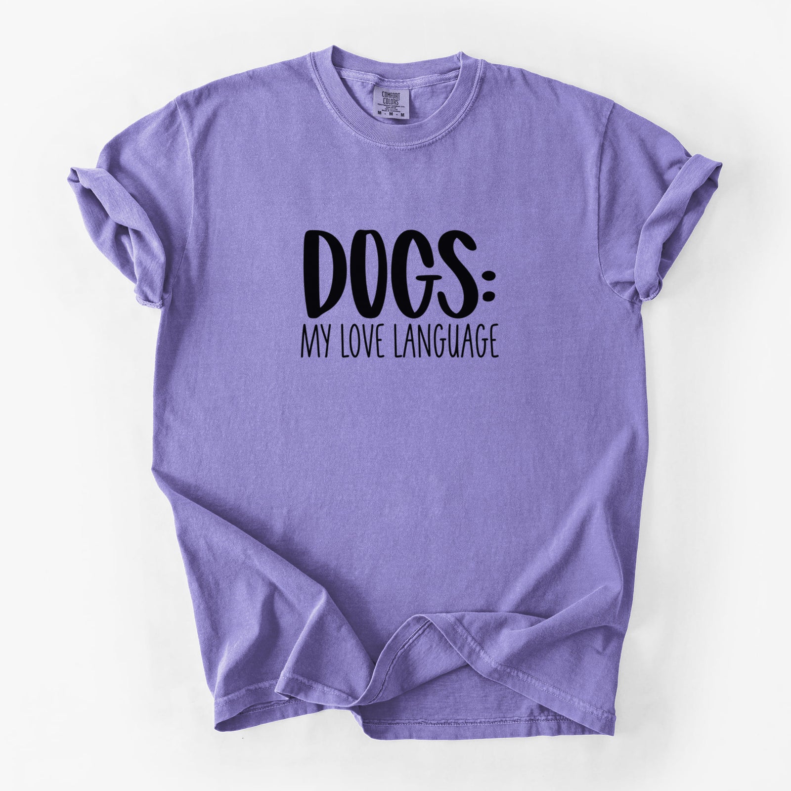 Dogs: My Love Language - Unisex Comfort Colors Garment-Dyed Heavyweight T-shirt in Violet