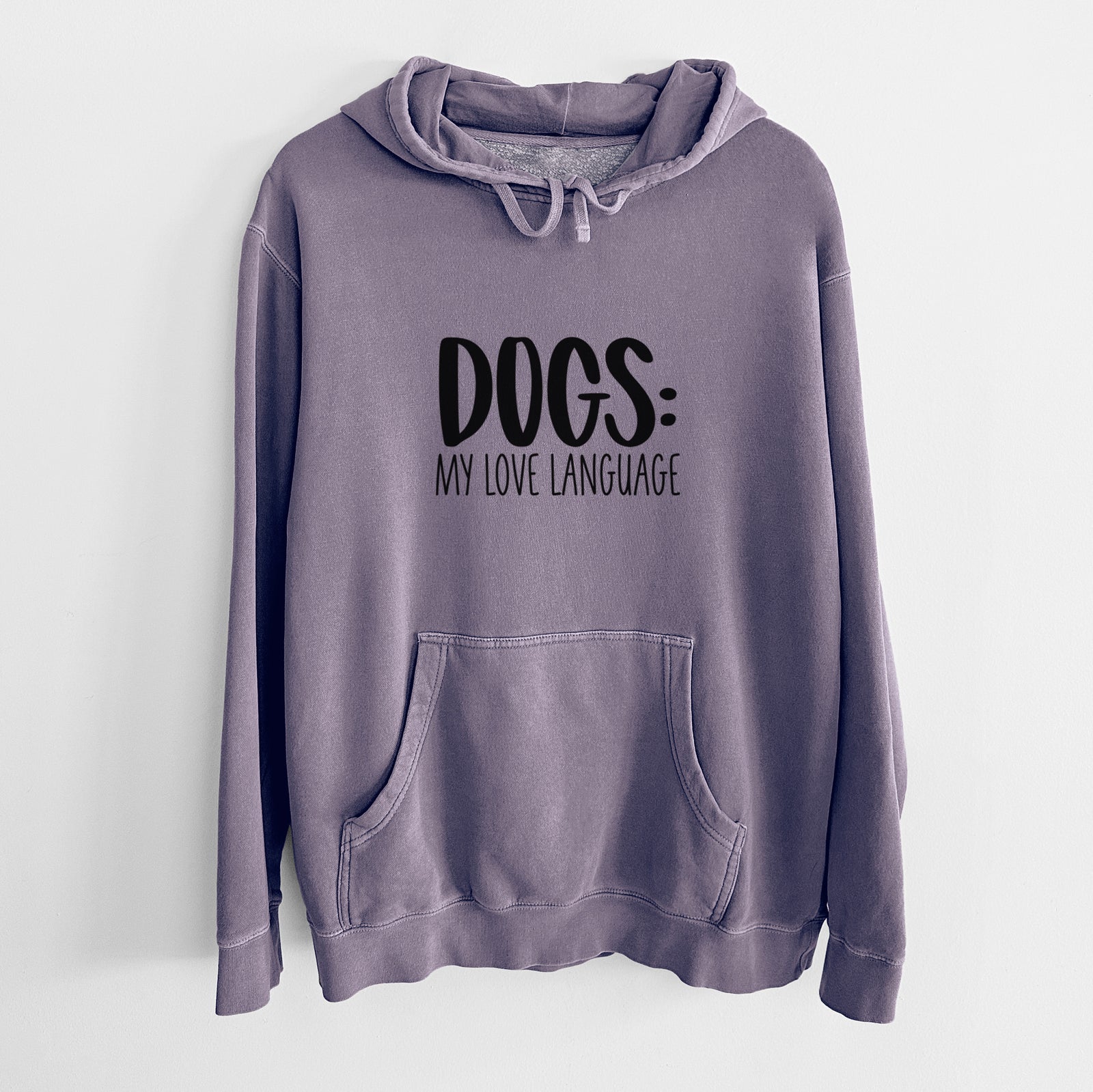 'Dogs: My Love Language' design on a Plum Unisex pigment dyed hoodie