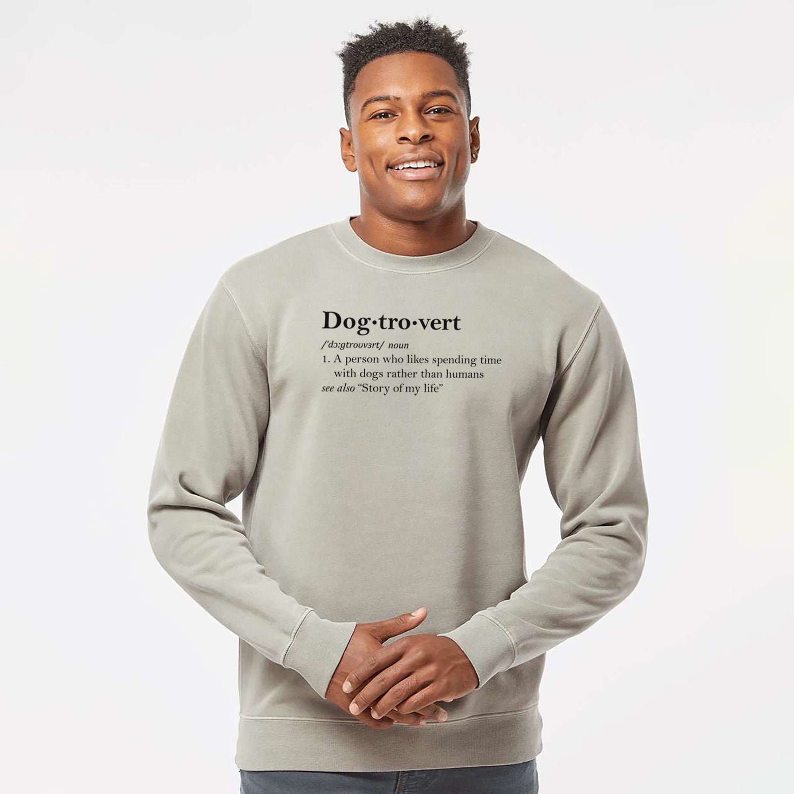 'Dogtrovert Definition' design on a Cement Unisex pigment dyed crew sweatshirt
