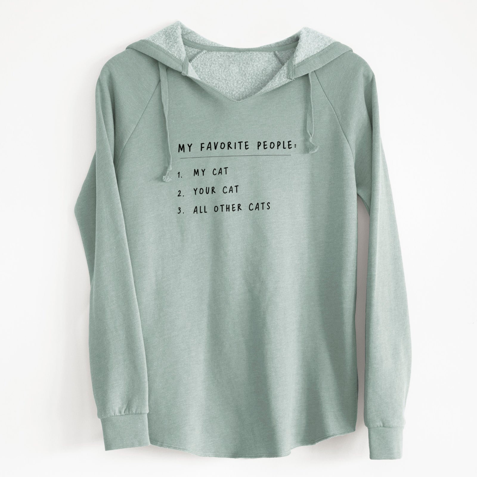 'My Favorite People: Cats' design on a Sage Cali Wave Hooded Sweatshirt