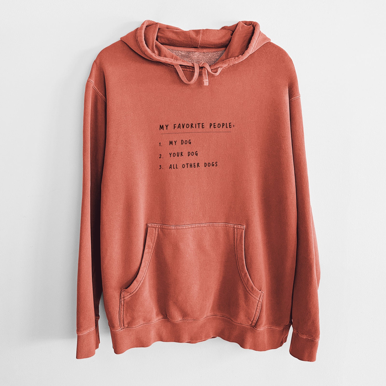 'My Favorite People: Dogs' design on an Amber Unisex pigment dyed hoodie