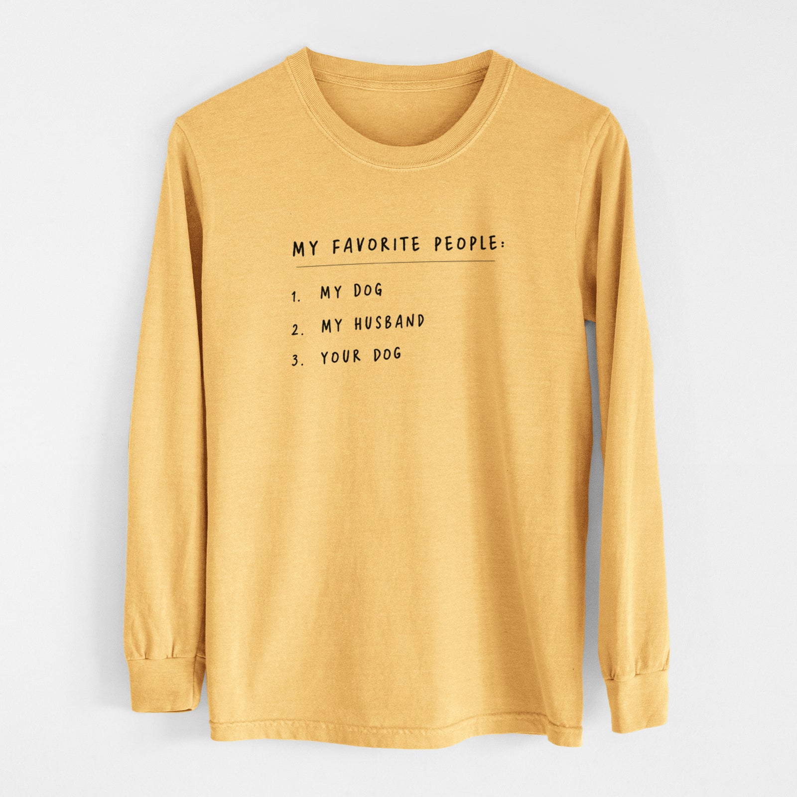My Favorite People: Dog, Husband, Dog - Men's Heavyweight 100% Cotton Long Sleeve