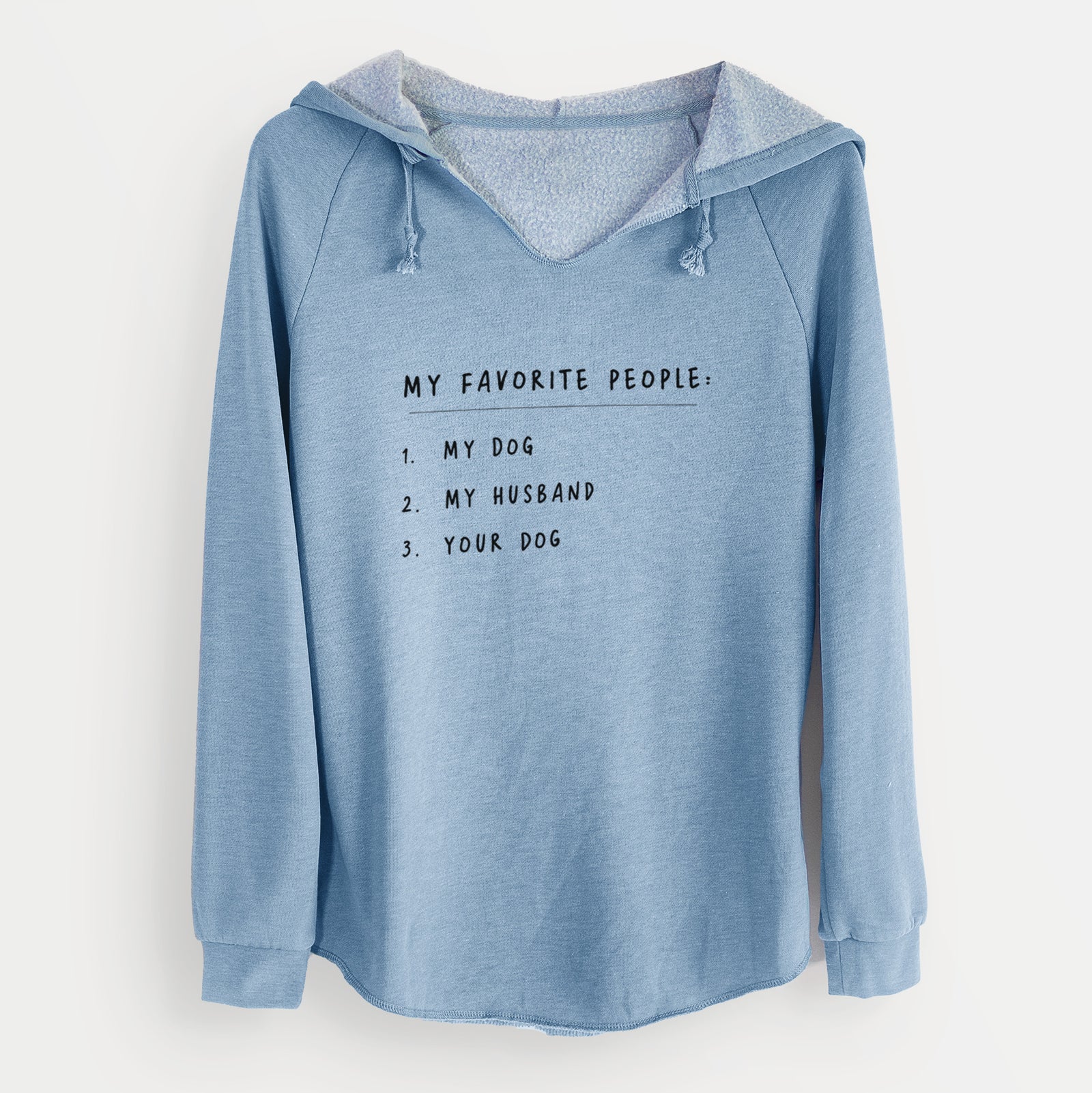 'My Favorite People: Dog, Husband, Dog' design on a Misty Blue Cali Wave Hooded Sweatshirt