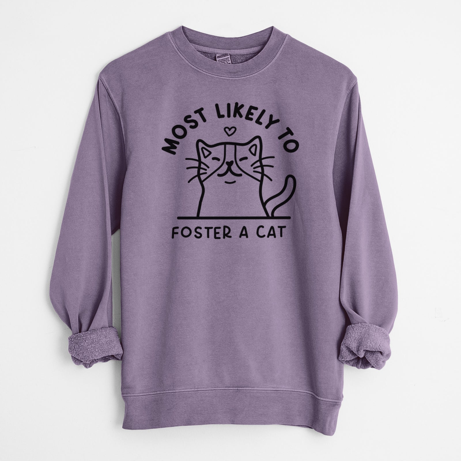 'Most Likely to Foster a Cat' design on a Plum Unisex pigment dyed crew sweatshirt