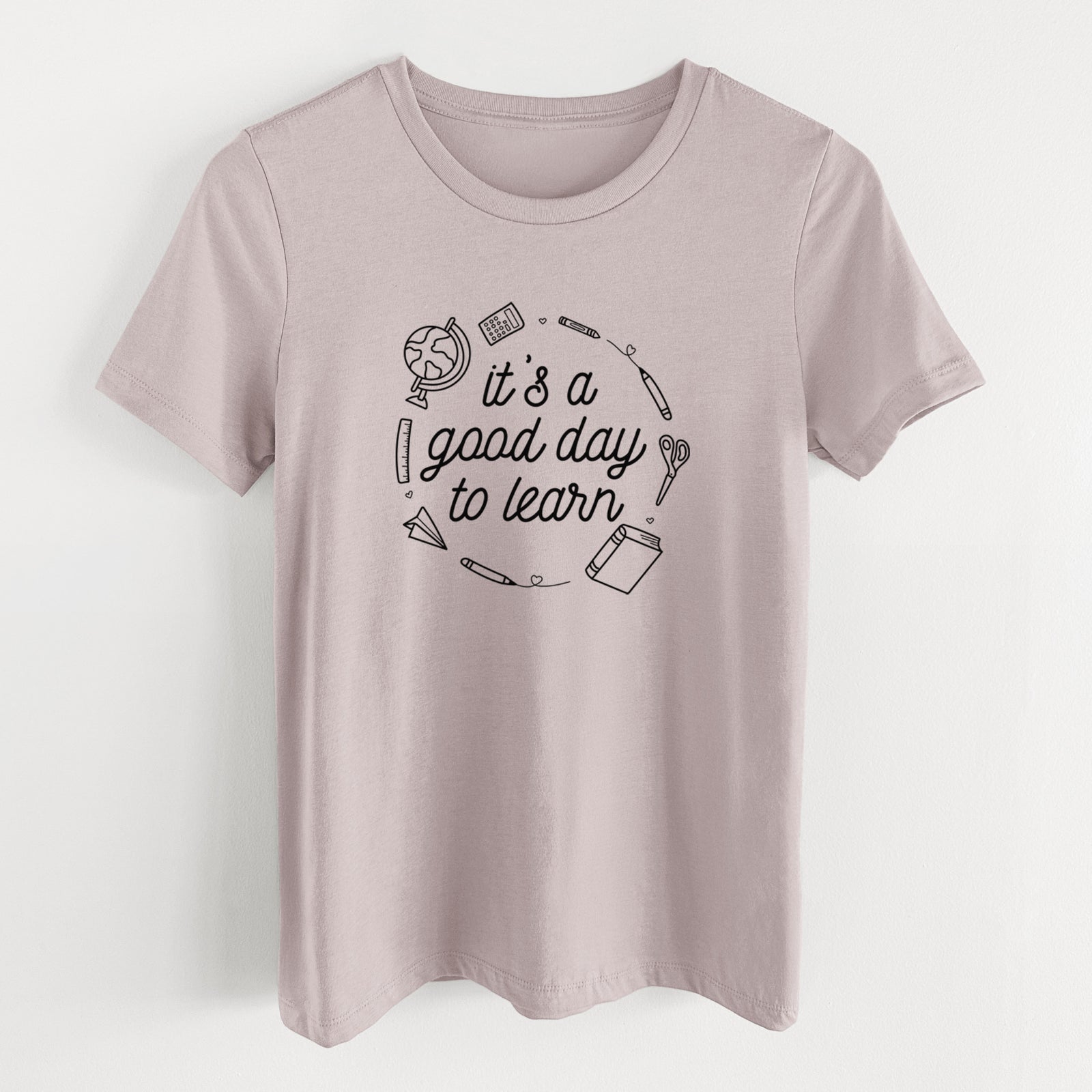 It's a Good Day to Learn - Women's Lightweight Relaxed Fit 100% Cotton Crewneck