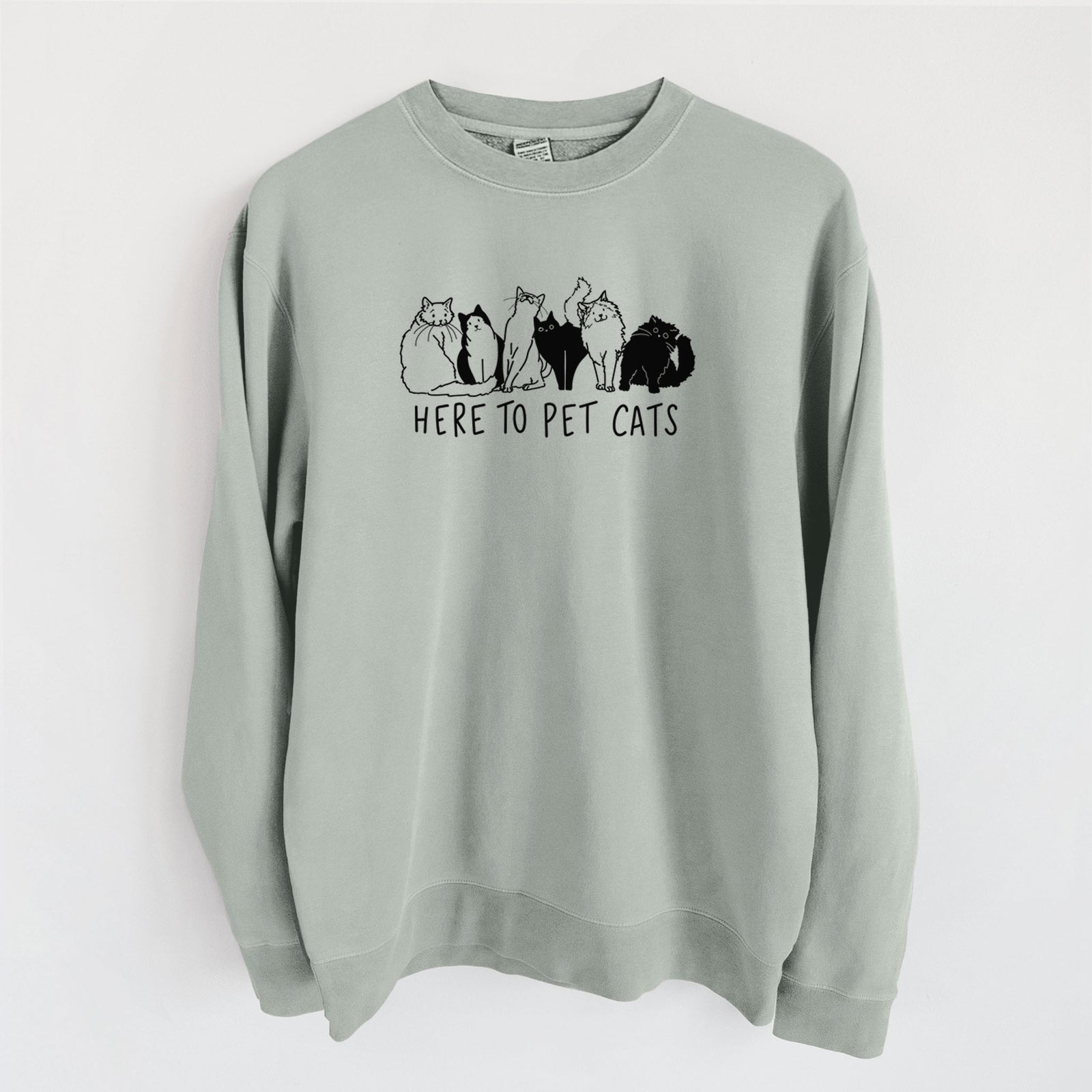 Here to Pet Cats - Unisex Pigment Dyed Crew Sweatshirt in Sage