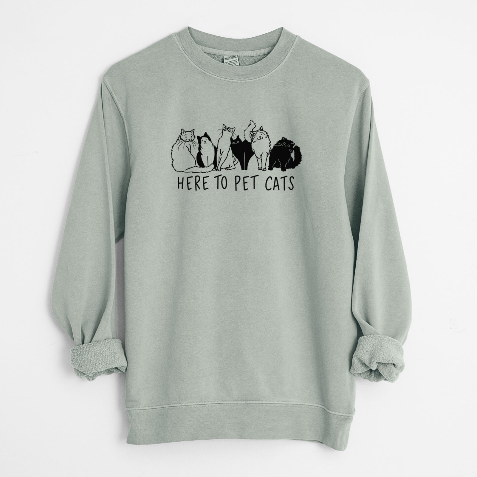 Here to Pet Cats - Unisex Pigment Dyed Crew Sweatshirt in Sage