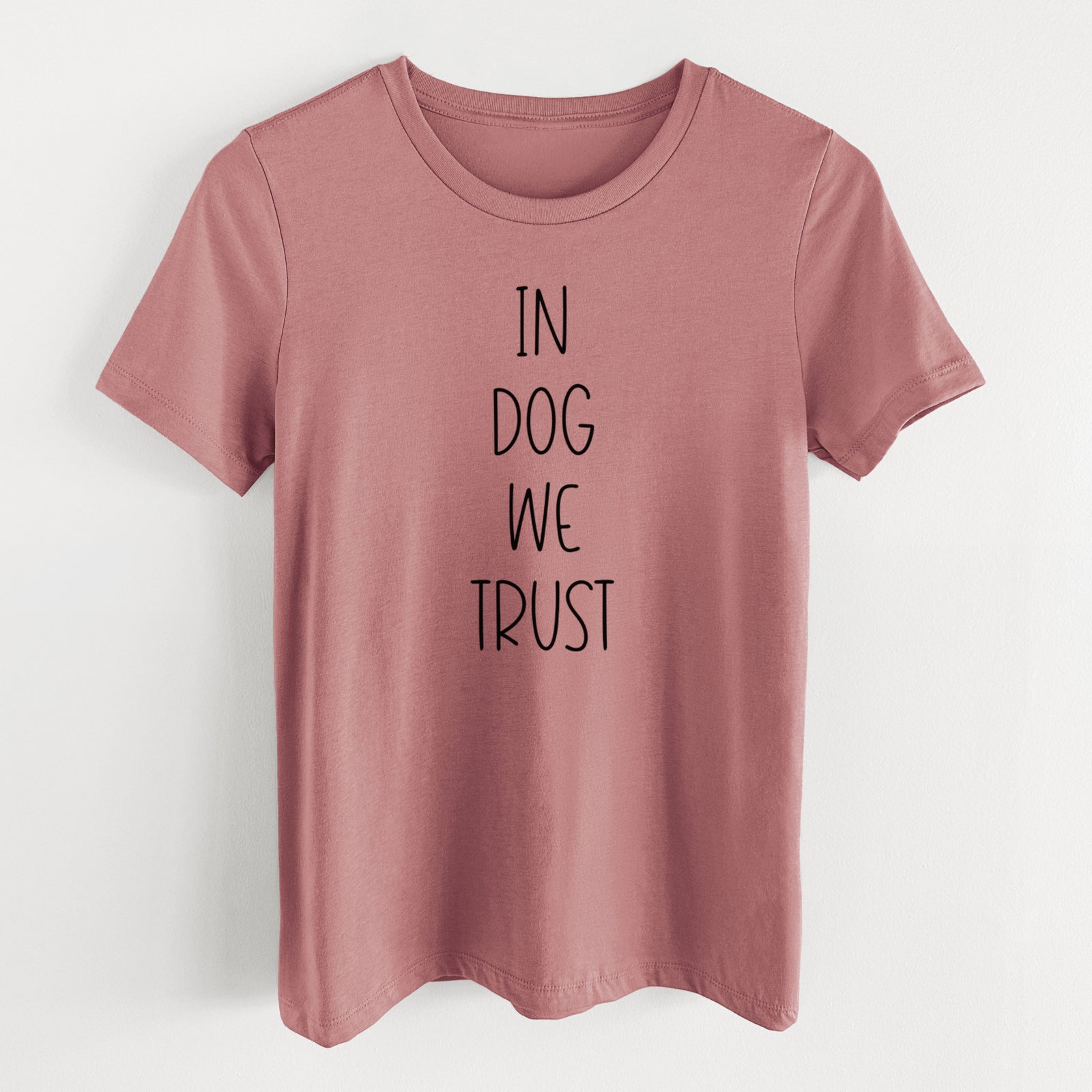 In Dog We Trust - Women's Lightweight Relaxed Fit 100% Cotton Crewneck