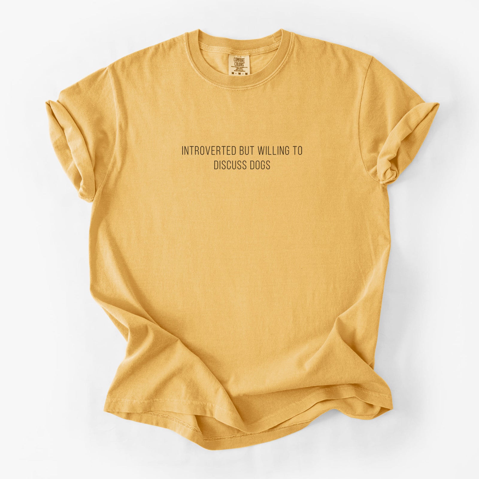 Introverted but Willing to Discuss Dogs - Unisex Comfort Colors Garment-Dyed Heavyweight T-shirt in Golden Wheat