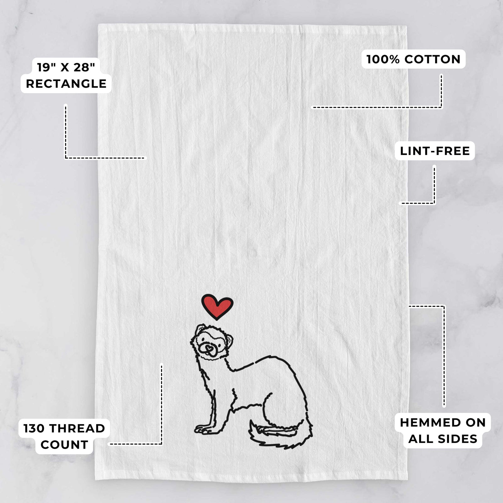 Minimalist line drawing of Fern the Ferret with a red heart on a tea towel, with feature callouts: 19 x 28 inch rectangle, 100% cotton, lint-free, 120 thread count, hemmed on all sides