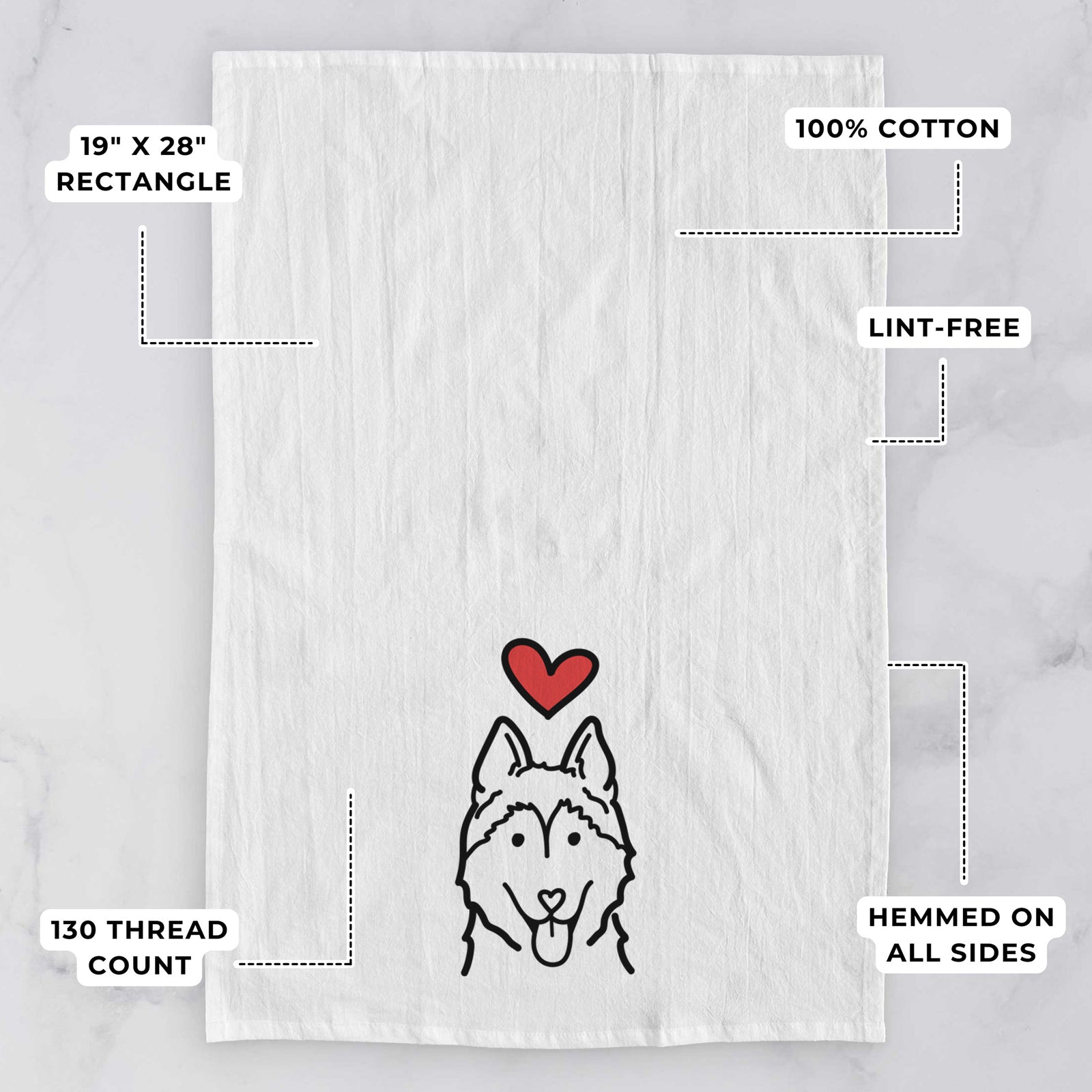 Minimalist line drawing of a Siberian Husky with a red heart on a tea towel, with feature callouts: 19 x 28 inch rectangle, 100% cotton, lint-free, 120 thread count, hemmed on all sides