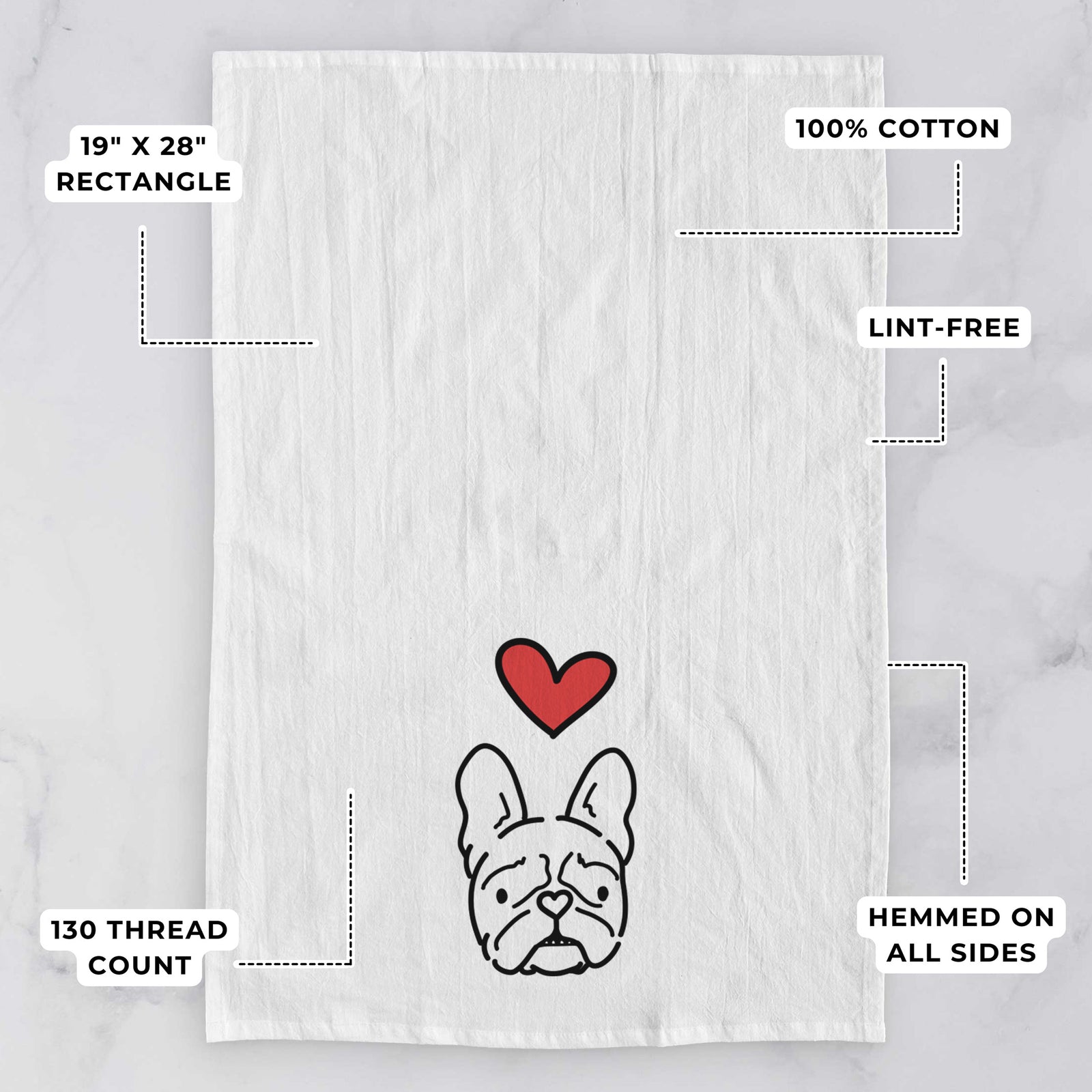 Minimalist line drawing of Squishy the French Bulldog with a red heart on a tea towel, with feature callouts: 19 x 28 inch rectangle, 100% cotton, lint-free, 120 thread count, hemmed on all sides