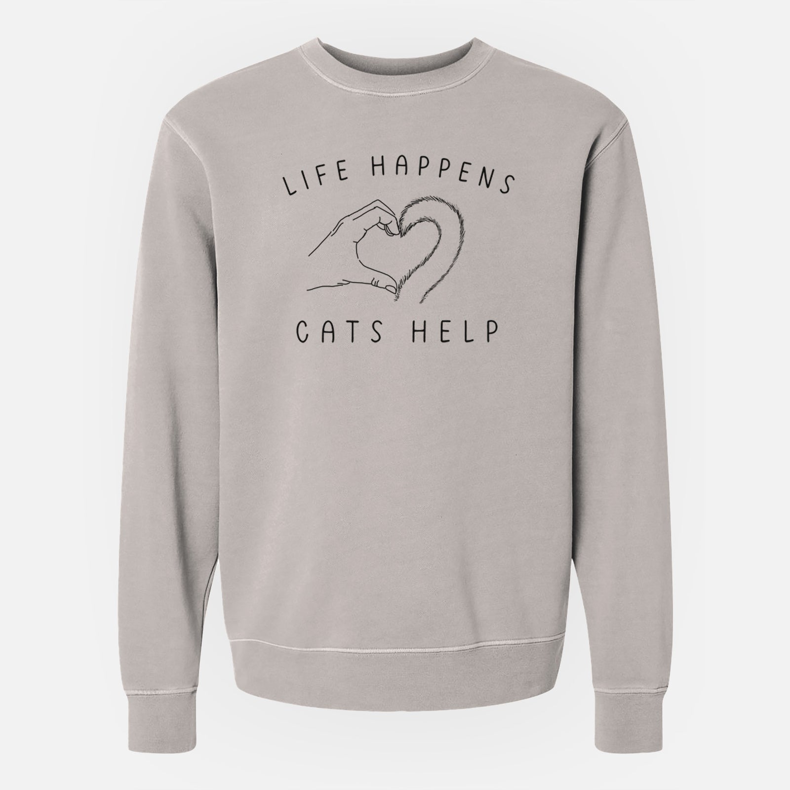 'Life Happens Cats Help' design on a Cement Unisex pigment dyed crew sweatshirt